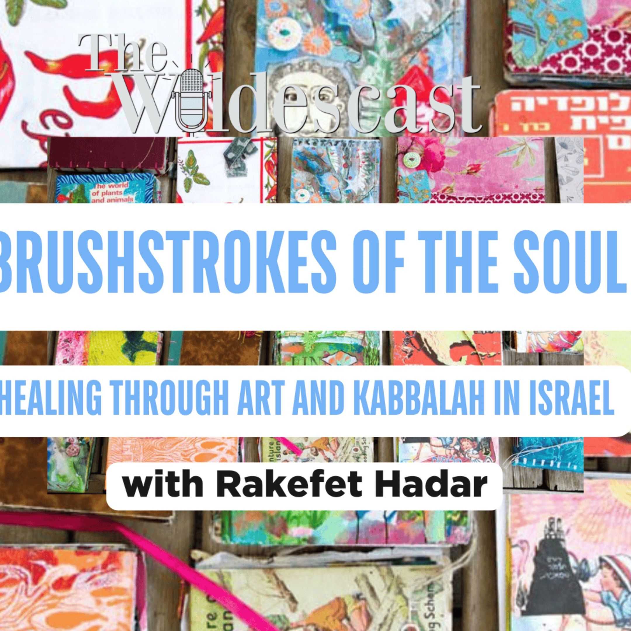 Brushstrokes of the Soul - Healing through Art and Kabbalah in Israel