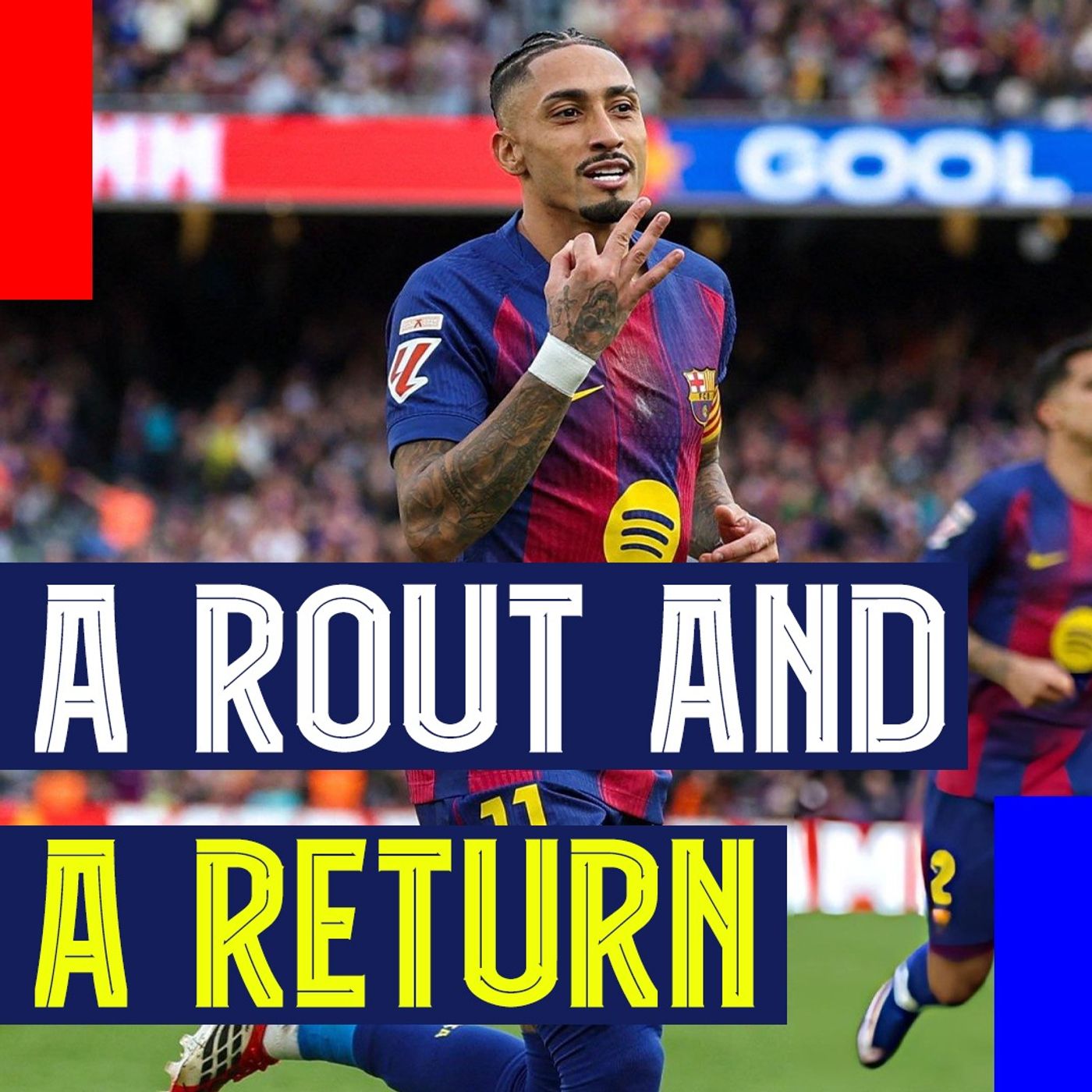 Raphinha's Hat-Trick, Cancelo On Fire, plus Gavi's Return and 5 Headlines vs. Sevilla