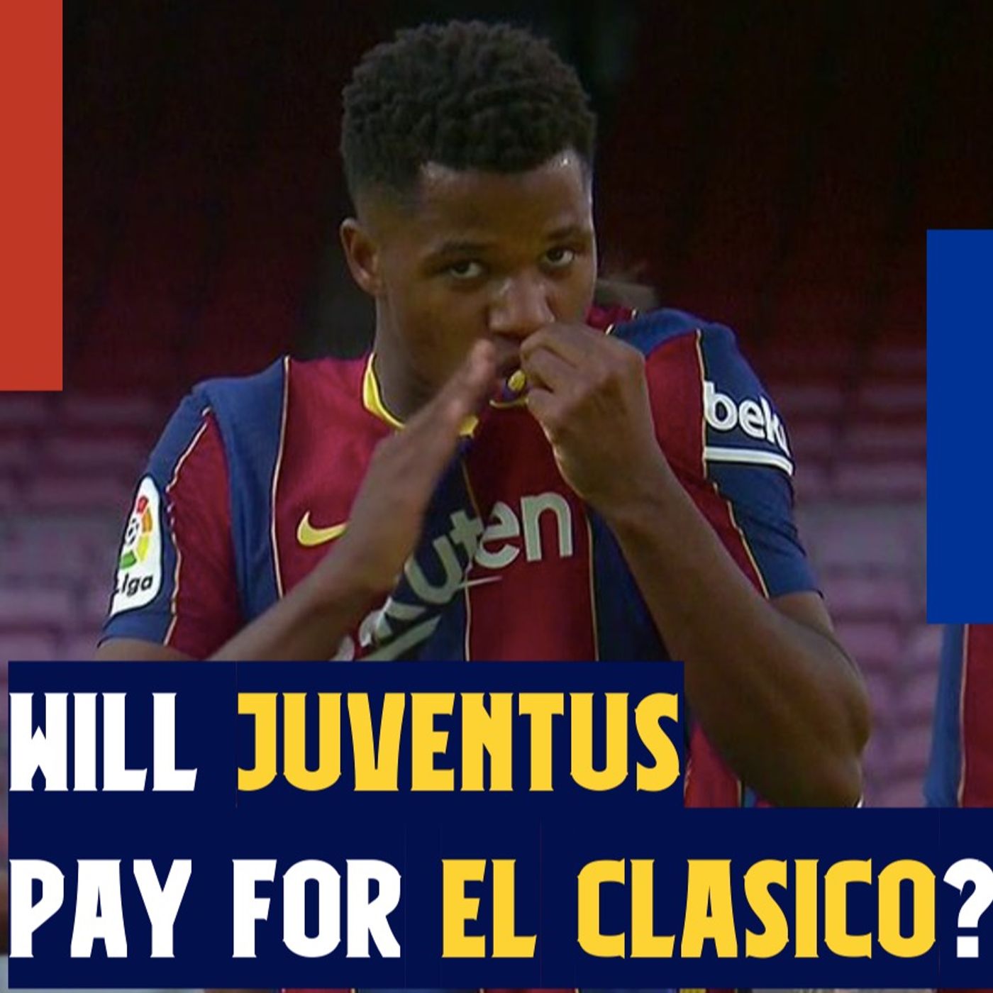 Will Barcelona make Juventus pay for El Clásico defeat? VAR farce, Ansu Fati and Griezmann