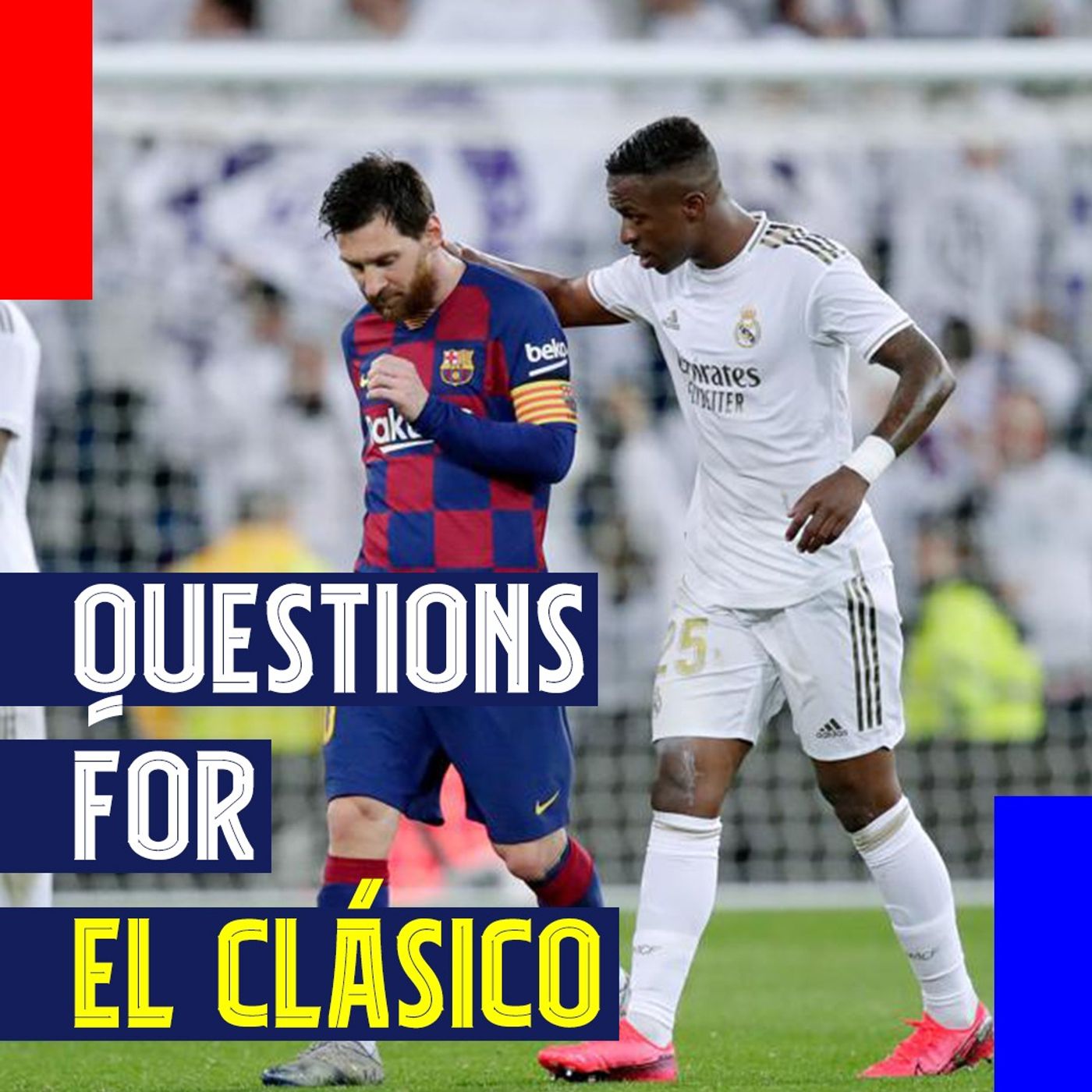 Previewing El Clásico and Football's Legends with Jon Driscoll