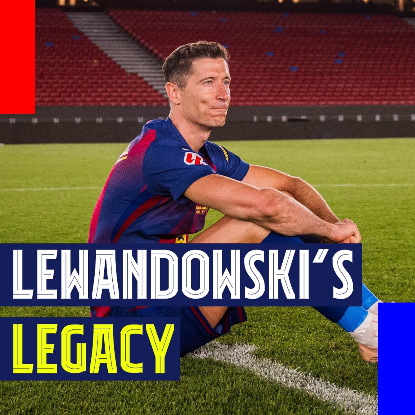 Lewandowski's Barcelona Legacy: How Will He Be Remembered? episode artwork