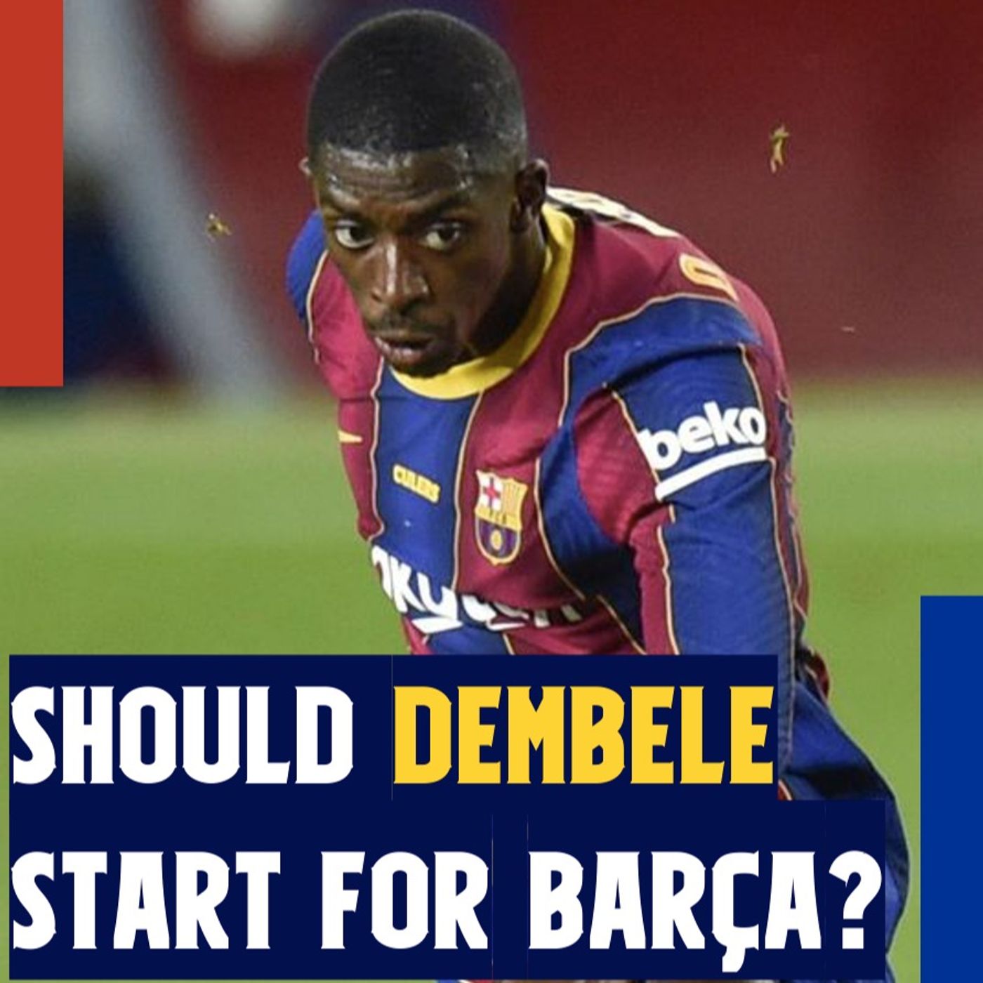 Should Dembélé START for Barcelona? Revived Coutinho, Riqui Puig and La Masia future
