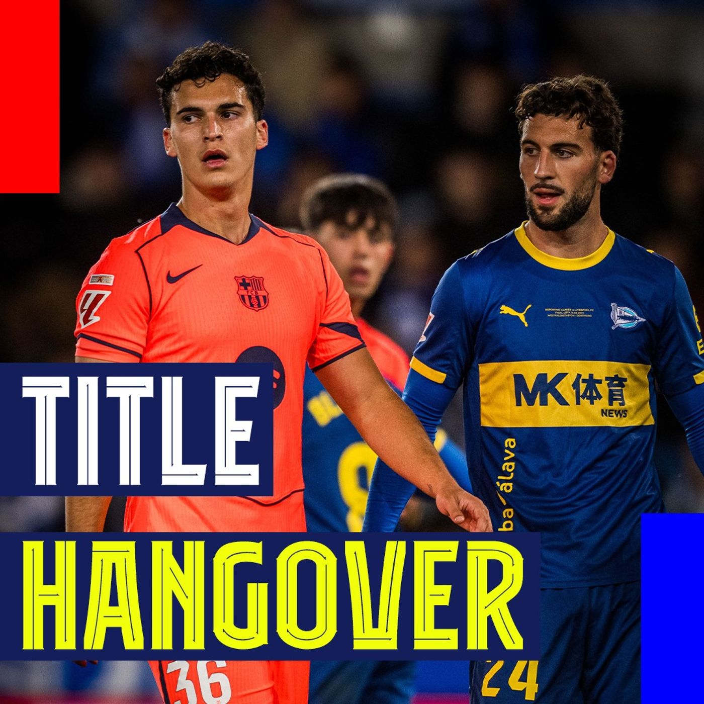 Title Hangover and Álvaro Cortés Debut | 5 Headlines vs. Alavés