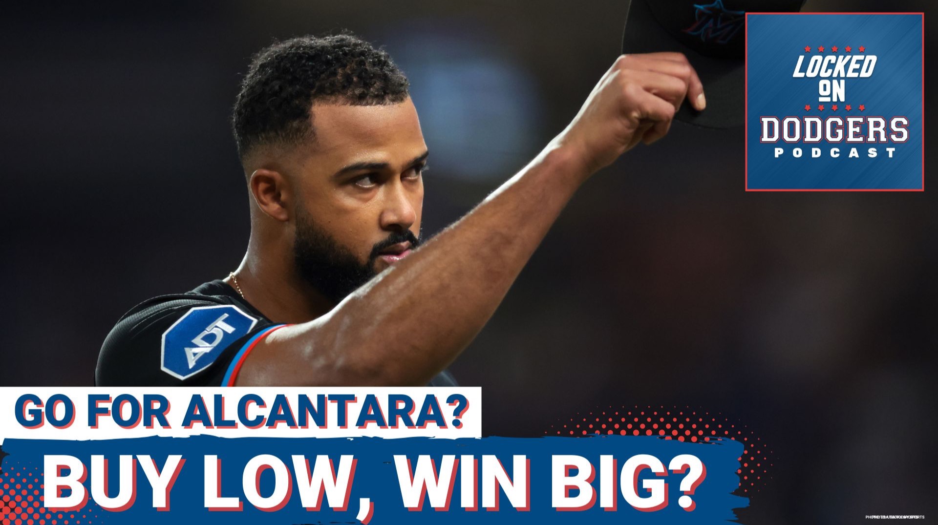 WILD: Los Angeles Dodgers Could Add Cy Young Arm in Sandy Alcantara | Massive 2026 Promo Schedule