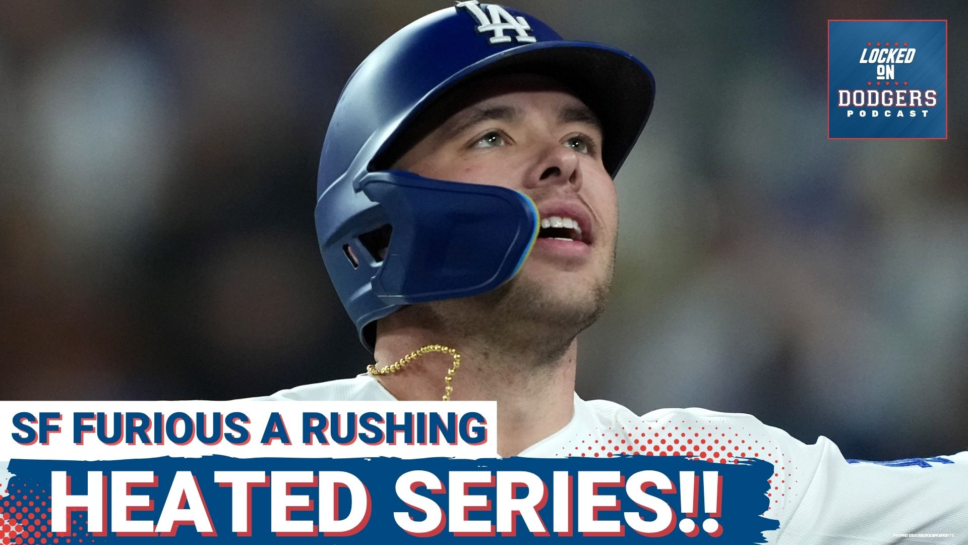 HEATED: Dalton Rushing SPARKS Dodgers rivalry drama | Tyler Glasnow SHUTS DOWN San Francisco Giants