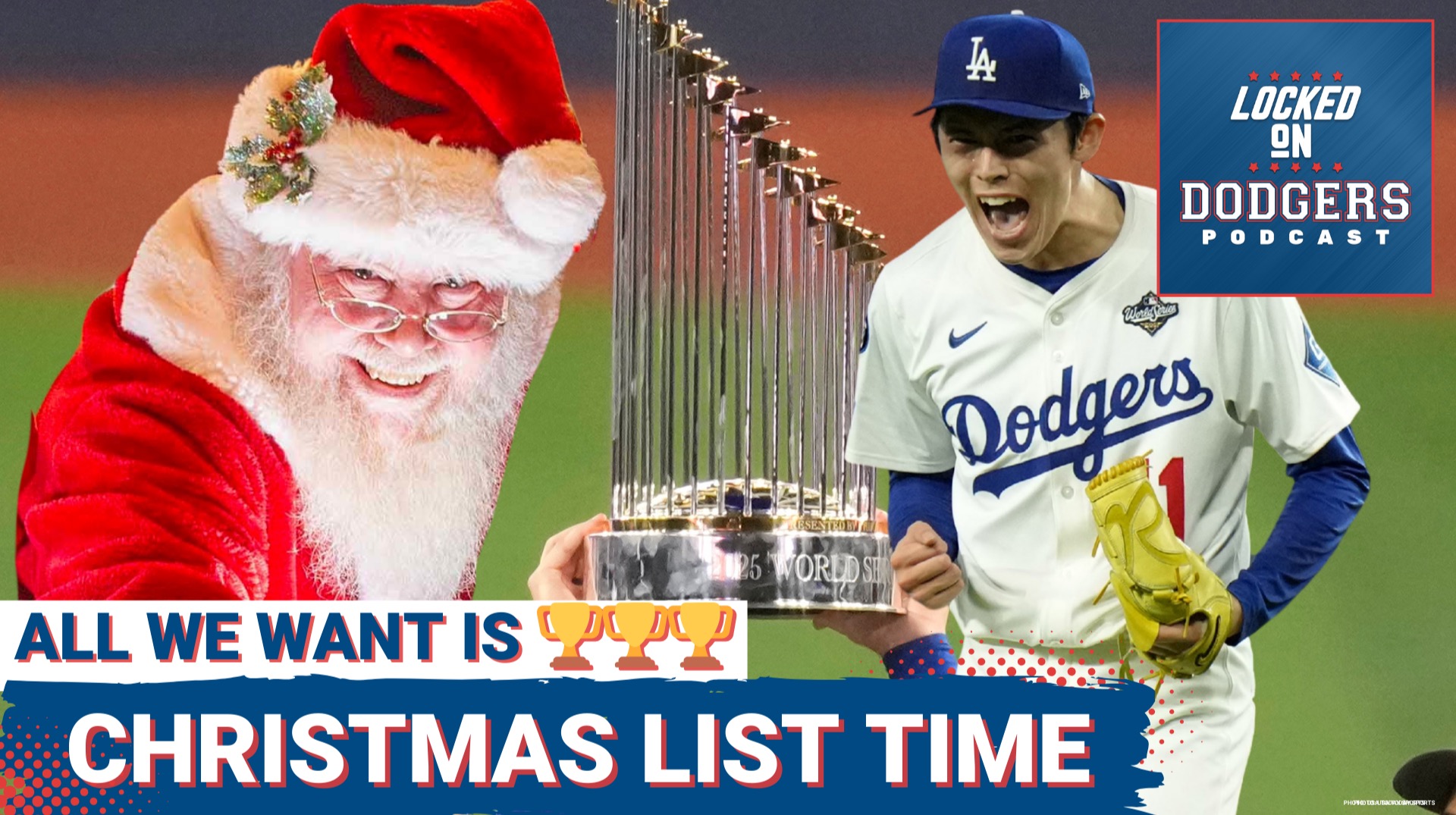 HOLIDAY SPECIAL: Los Angeles Dodgers WISH LIST Three-Peat Dream, Roki Sasaki’s Leap & Roster Fixes