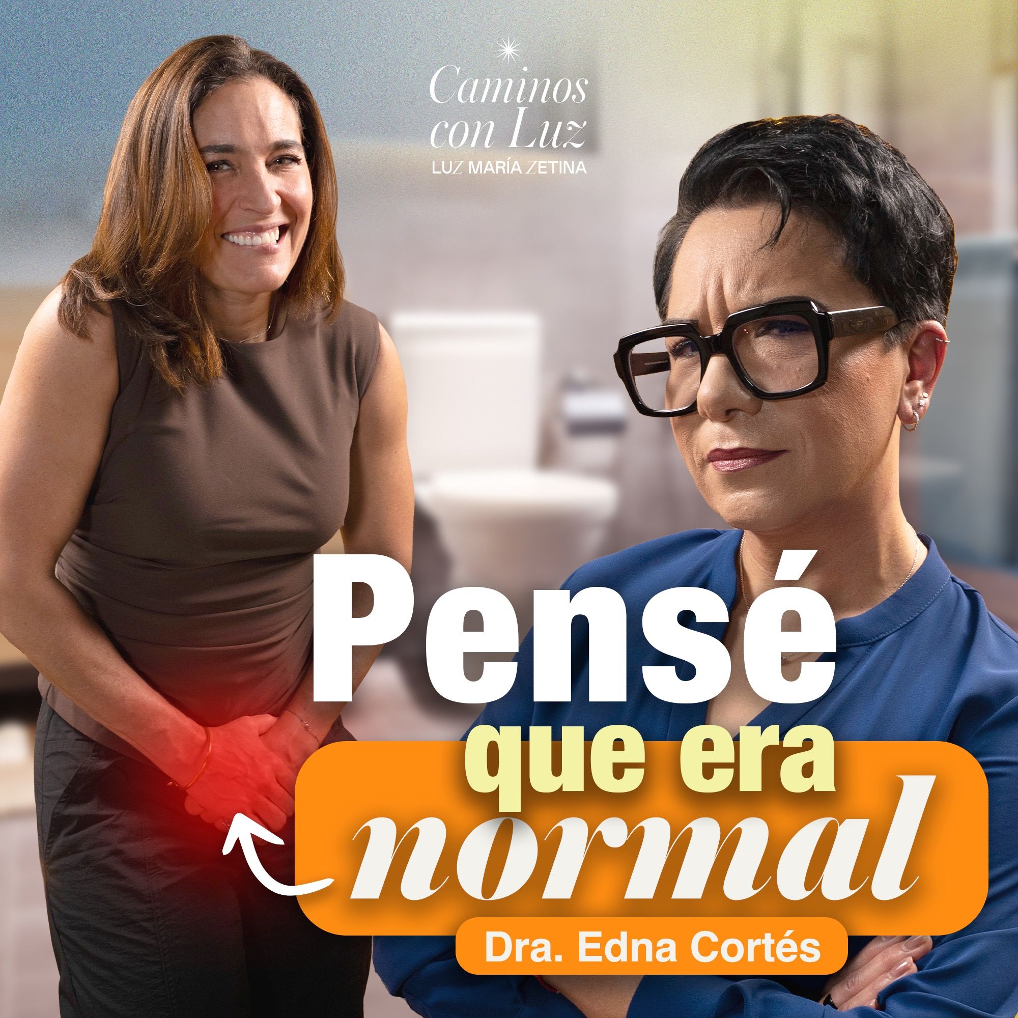 ¿Por qué se te escapa la orina? NO es NORMAL y sí tiene SOLUCIÓN | Dra. Edna Cortés episode artwork