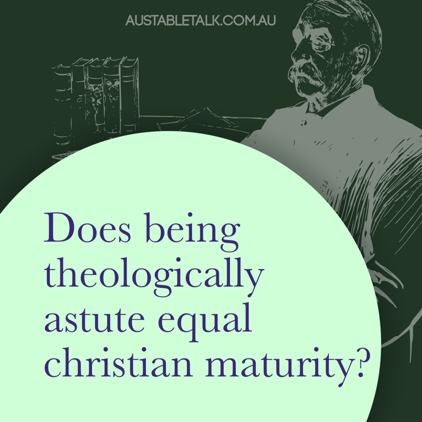 Does Being Theologically Astute Equal Christian Maturity?