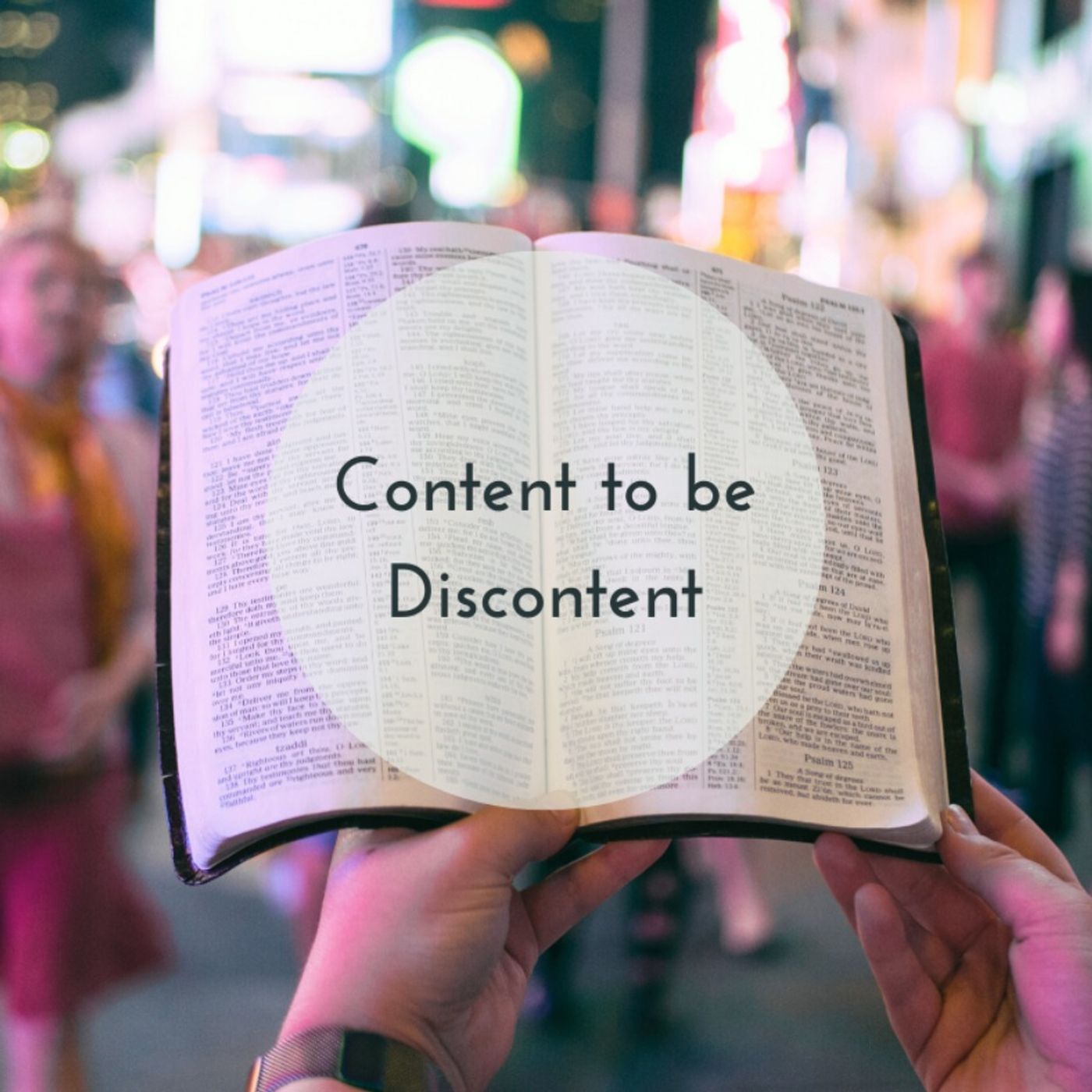 Content to be Discontent