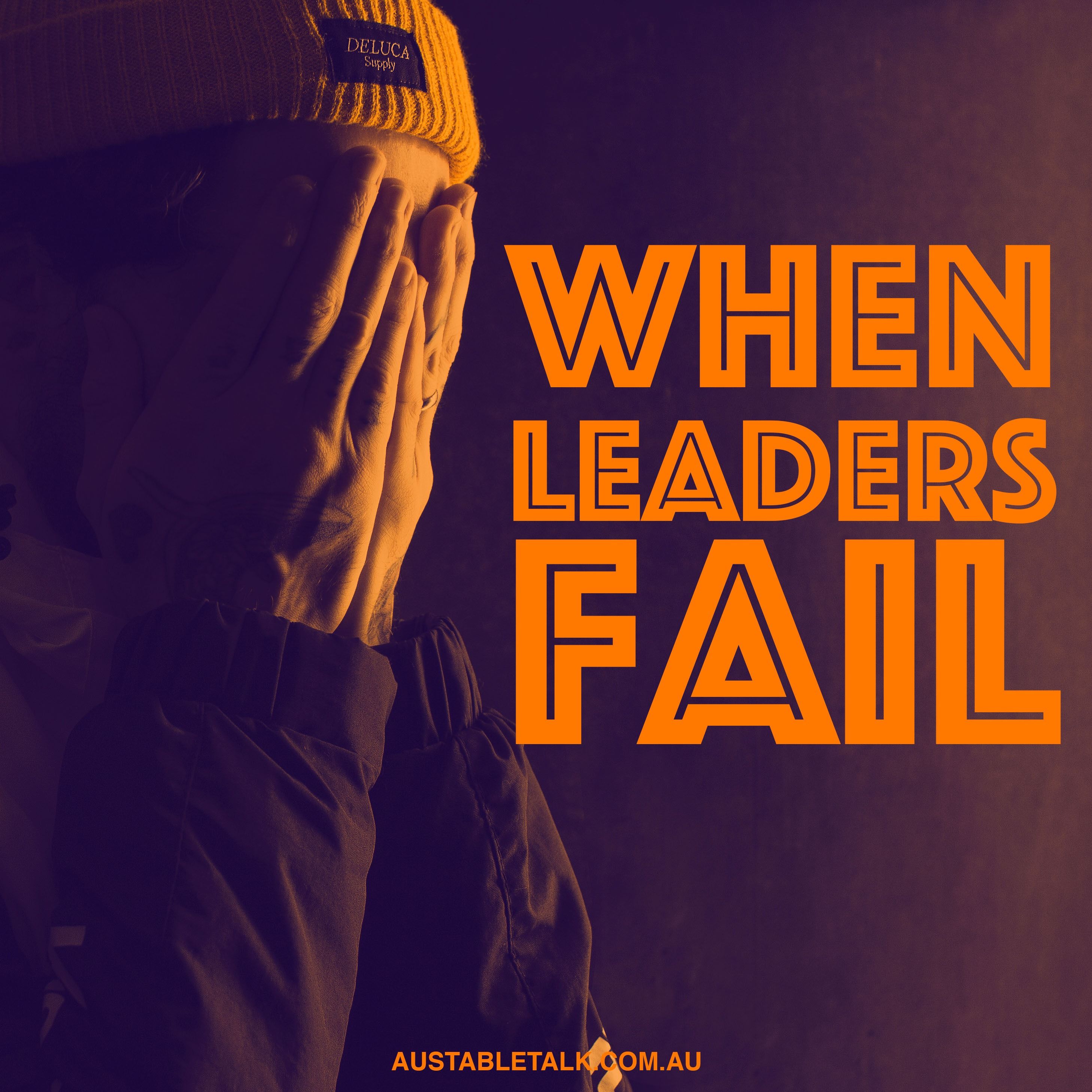 When Leaders Fail