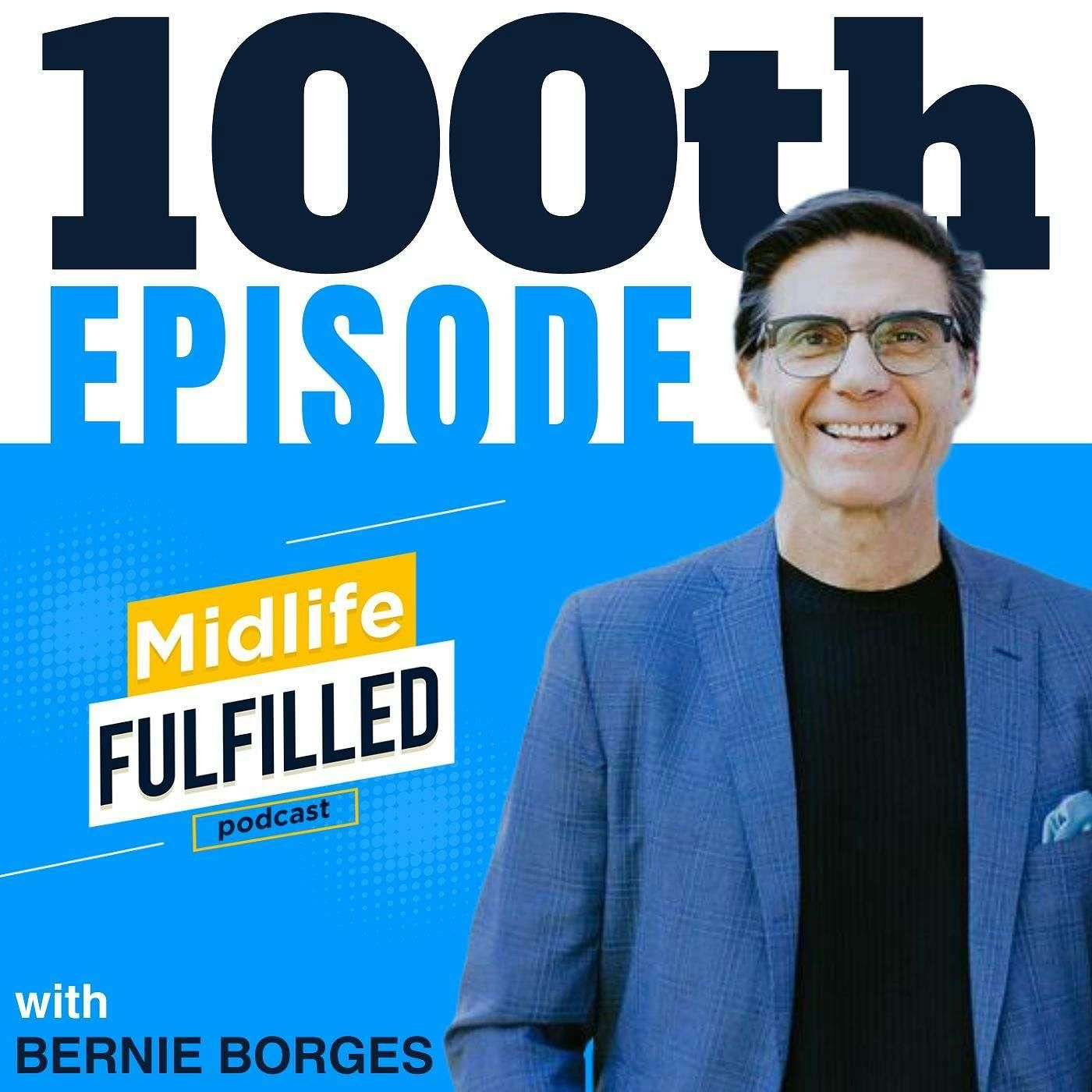 Ep 100 Your Journey to Fulfillment in Midlife Goes through Five Major Areas of Life