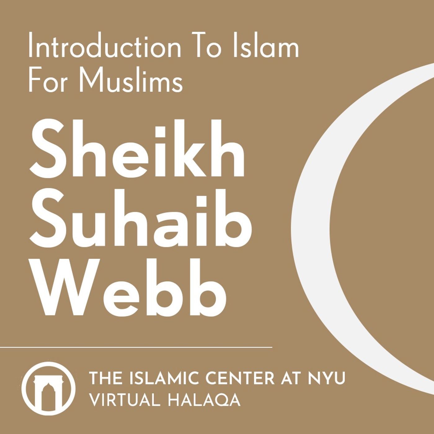 Doubt & Transformations | Introduction To Islam For Muslims with Sheikh Suhaib Webb