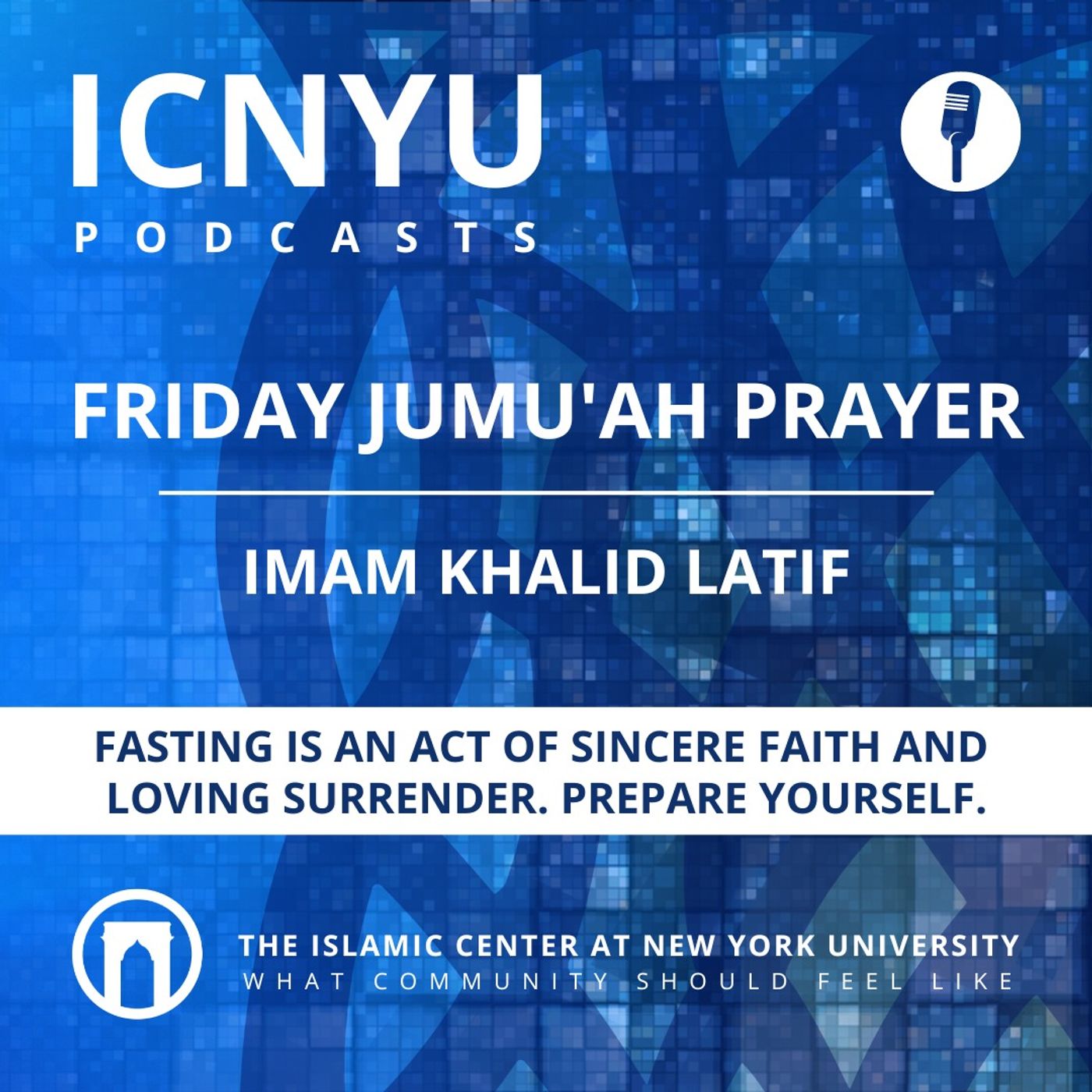 Fasting Is an Act of Sincere Faith and Loving Surrender. Prepare Yourself. | Jumu’ah Khutbah | Imam Khalid Latif | 1.27.2023