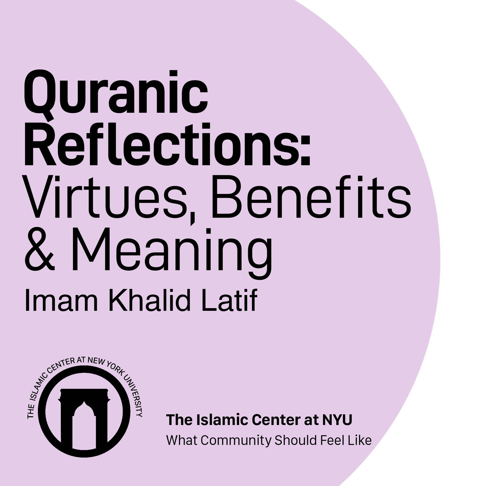 Quranic Reflections: Virtues, Benefits & Meaning of Surah Quraysh with Imam Khalid Latif