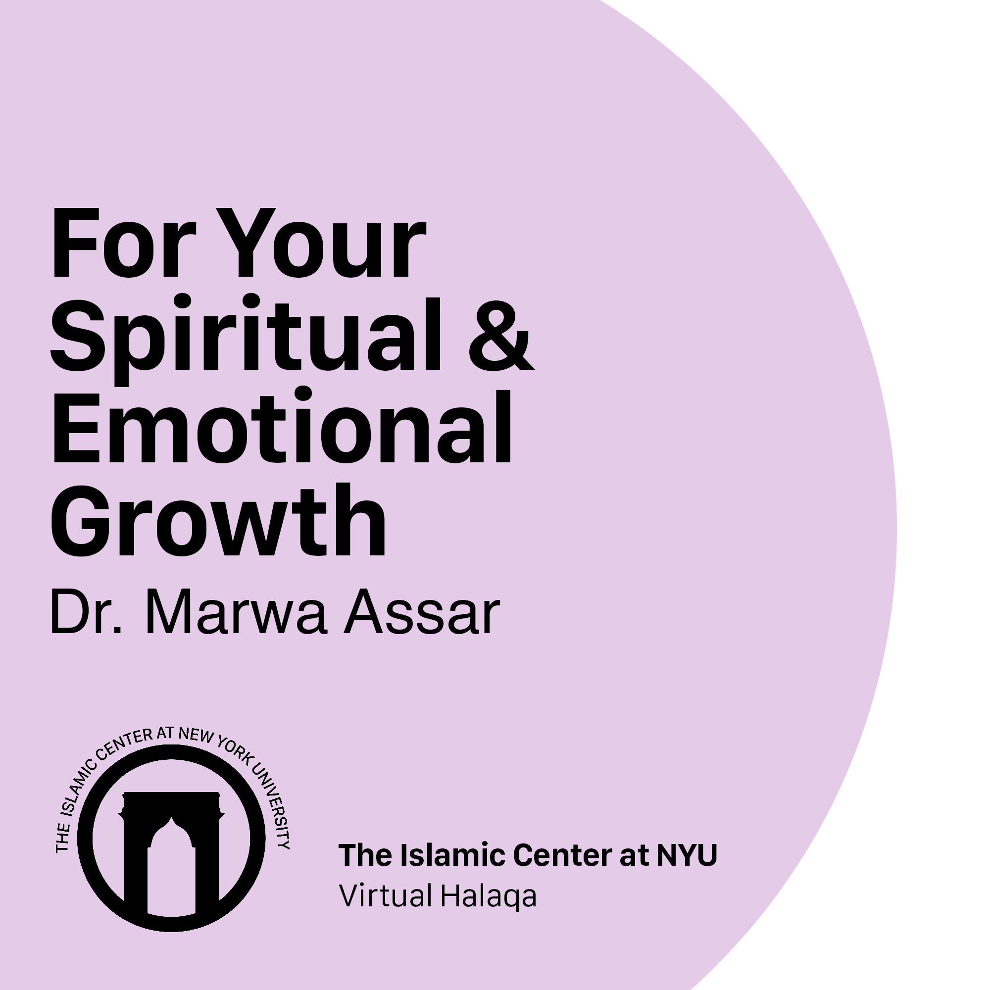 For Your Spiritual & Emotional Growth | Dr. Marwa Assar