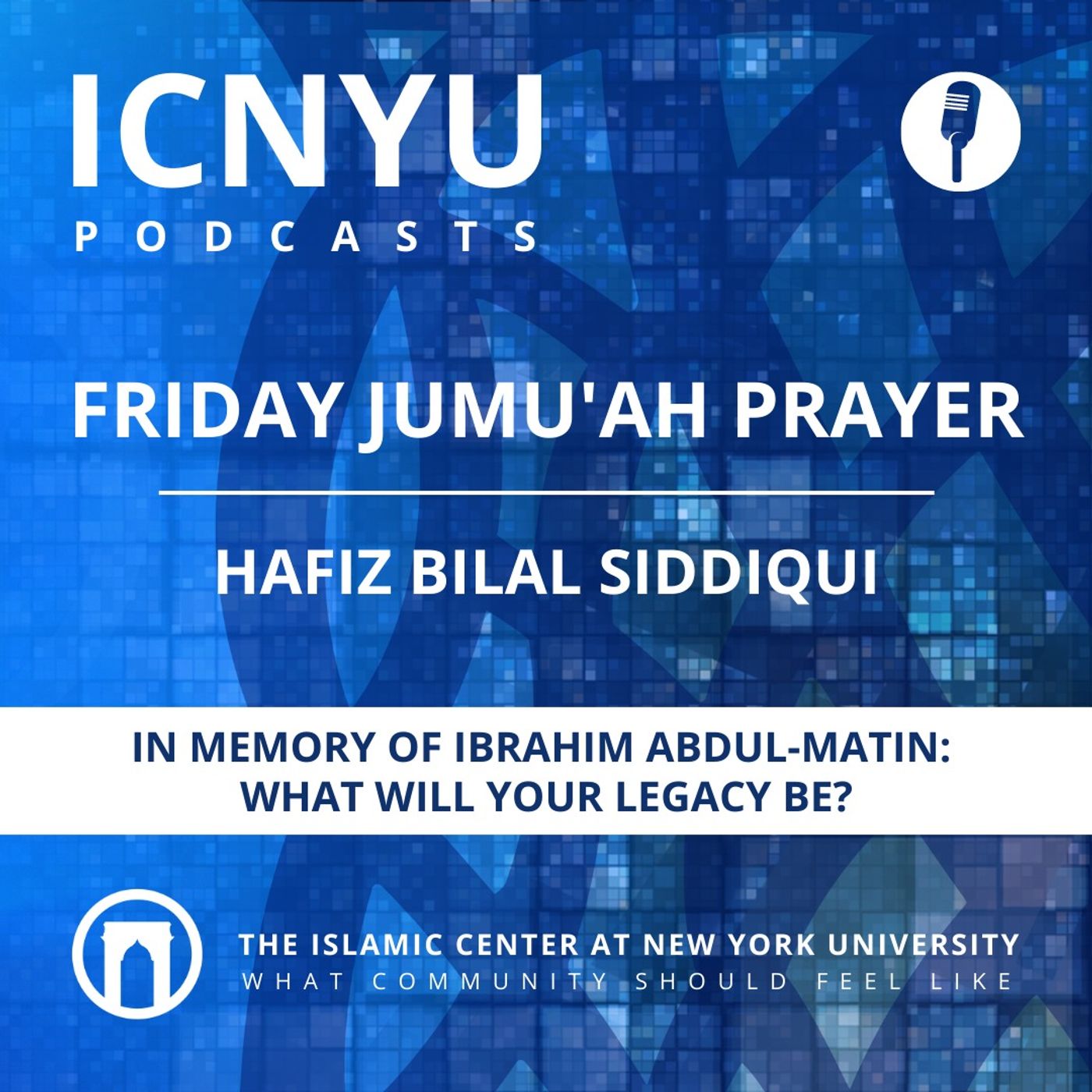 In Memory of Ibrahim Abdul-Matin: What Will Your Legacy Be? | Jumu’ah Khutbah | Bilal Siddiqui | 6.23.23