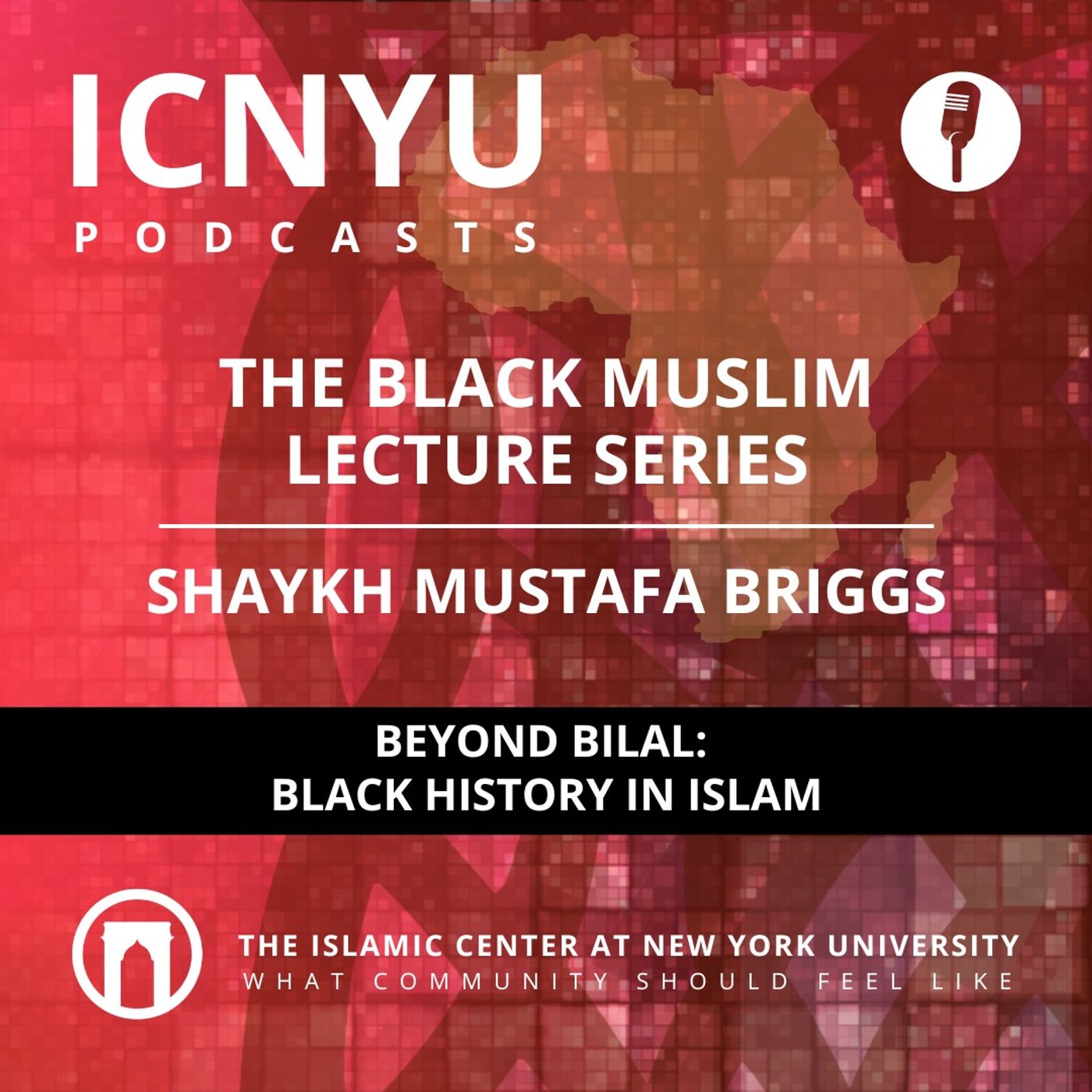 The Black Muslim Lecture Series | Lecture 5: Beyond Bilal: Black History in Islam | Shaykh Mustafa Briggs | 2.7.2023