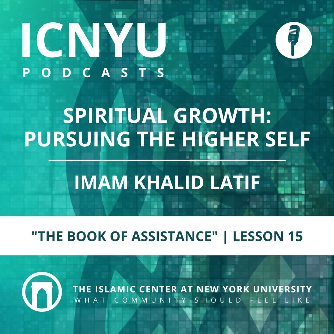 Spiritual Growth: Pursuing the Higher Self | The Book of Assistance | Imam Khalid Latif | Lesson 15 | 2.13.2023