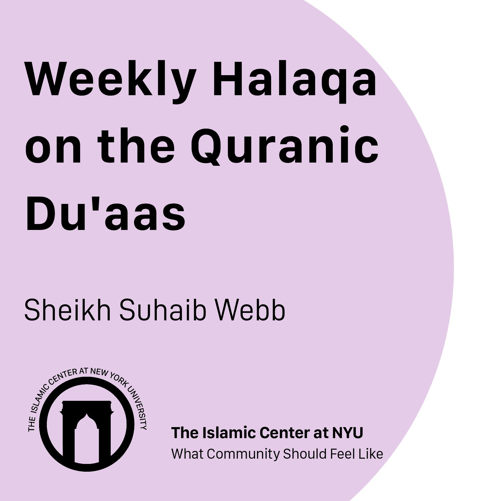 Weekly Halaqa on the Quranic Du'aas | Sheikh Suhaib Webb | 07.13.2022