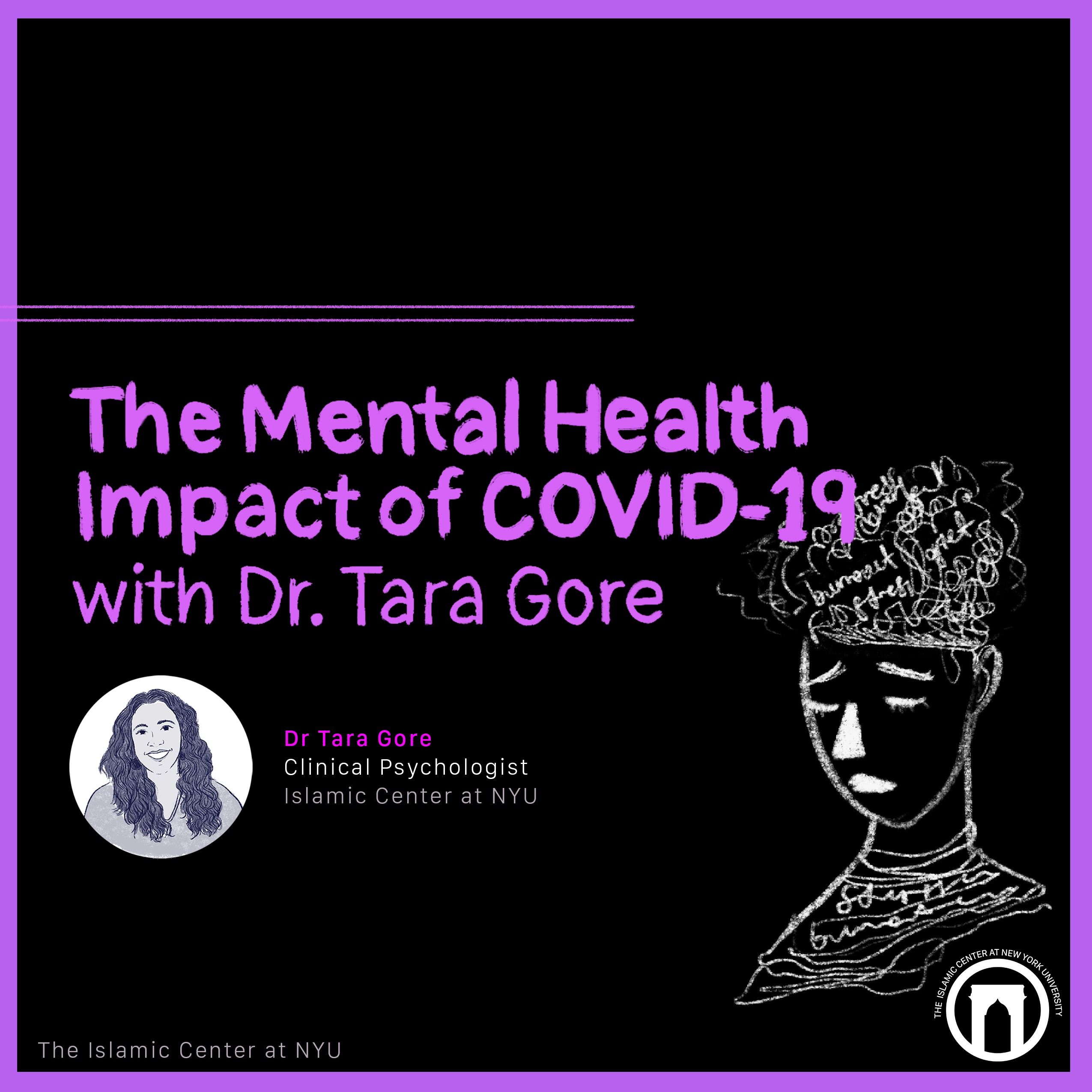 The Mental Health Impact of COVID-19 with Dr Tara Nasir Gore