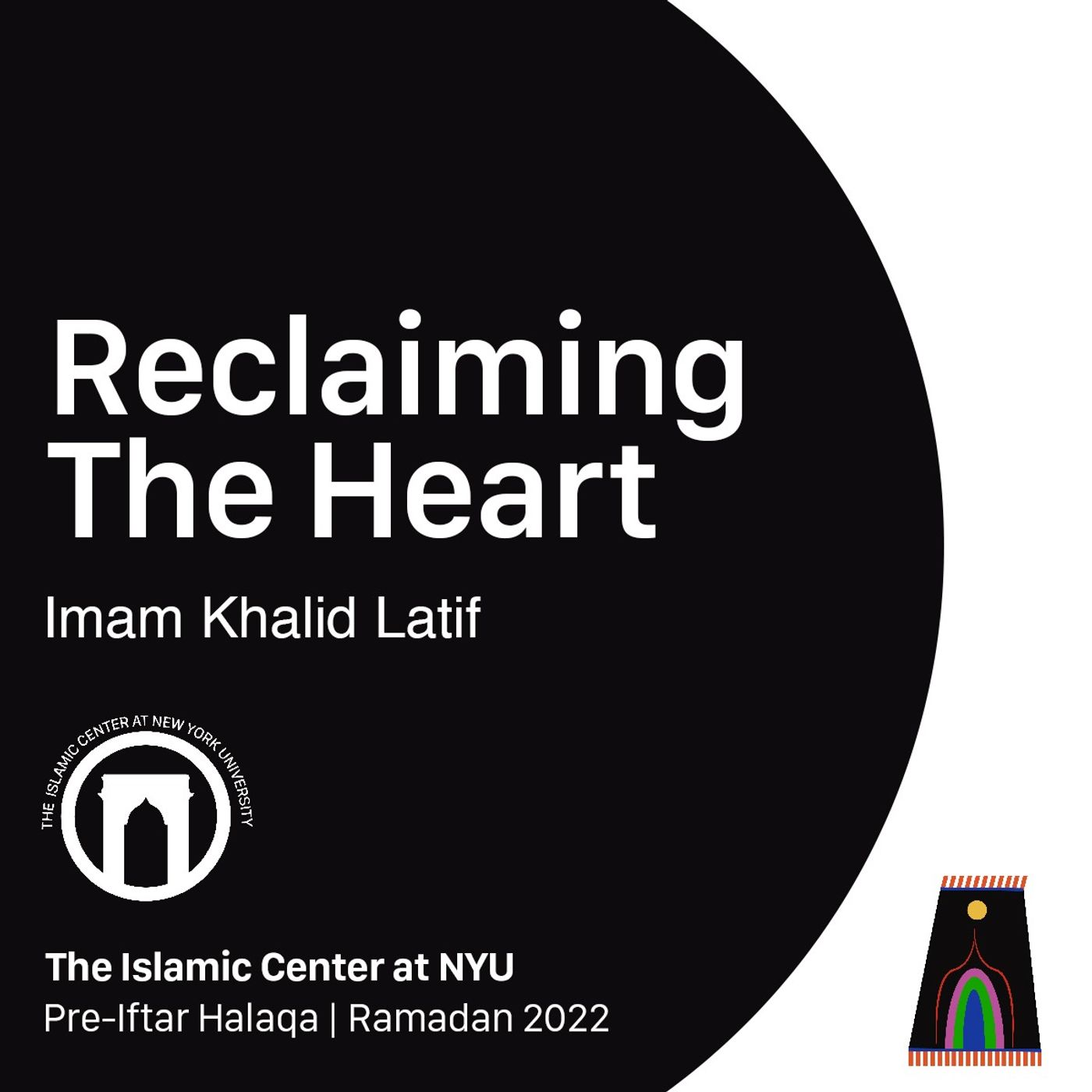 Reclaiming The Heart | Imam Khalid Latif | Pre-Iftar Halaqa