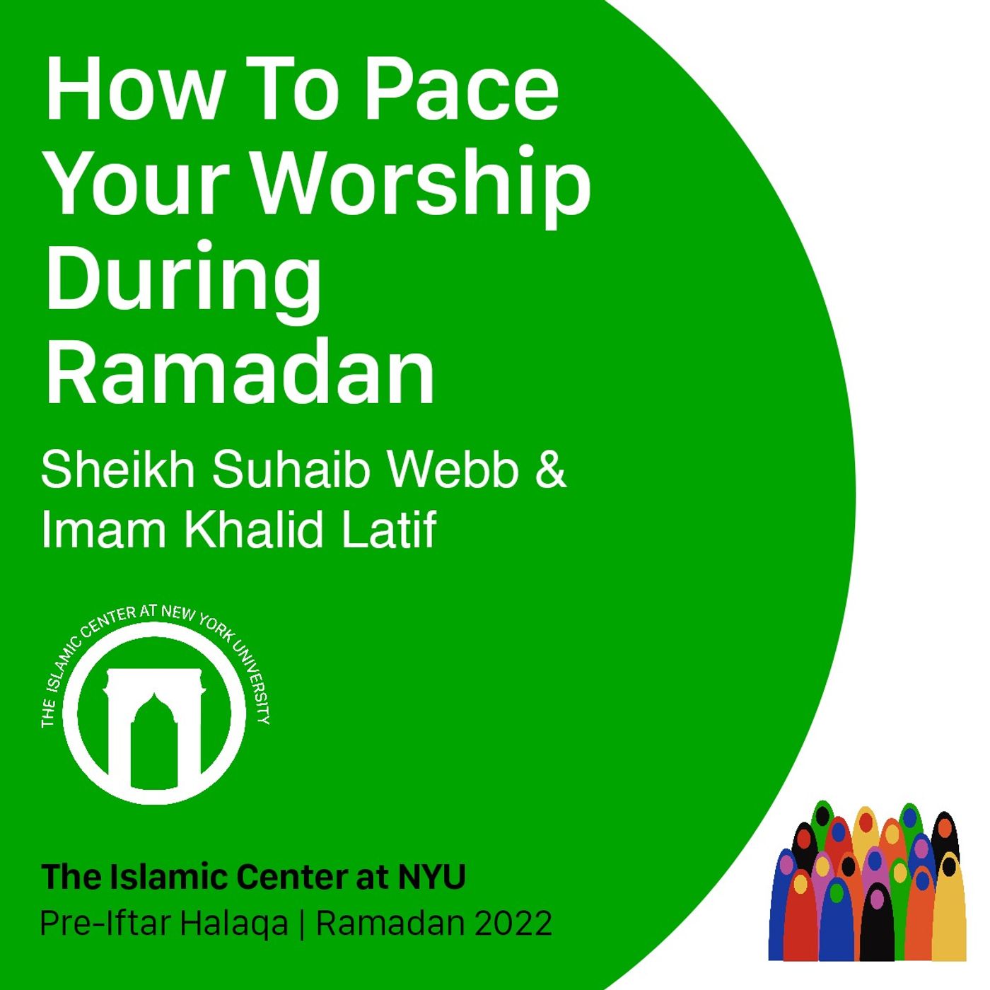 How To Pace Your Worship During Ramadan | Imam Khalid Latif & Sheikh Suhaib Webb | Pre-Iftar Halaqa