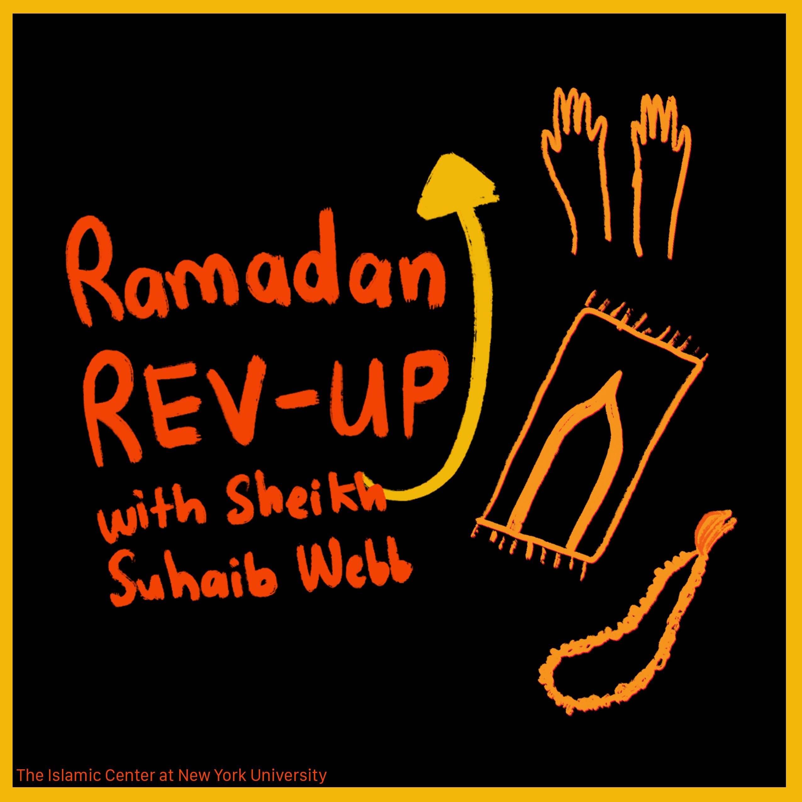 Ramadan Rev-Up | Sheikh Suhaib Webb