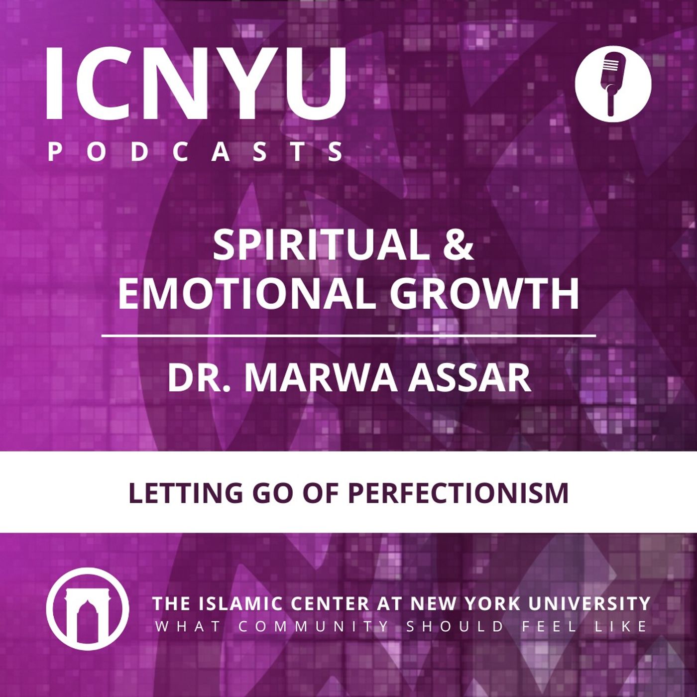 For Your Spiritual and Emotional Growth | Letting Go of Perfectionism | Dr. Marwa Assar | 2.15.2023