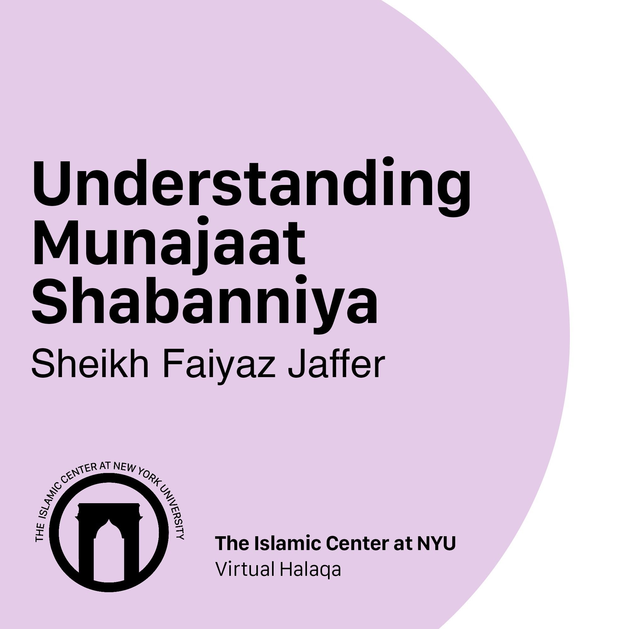 Understanding Munajaat Shabanniya | Sheikh Faiyaz Jaffer