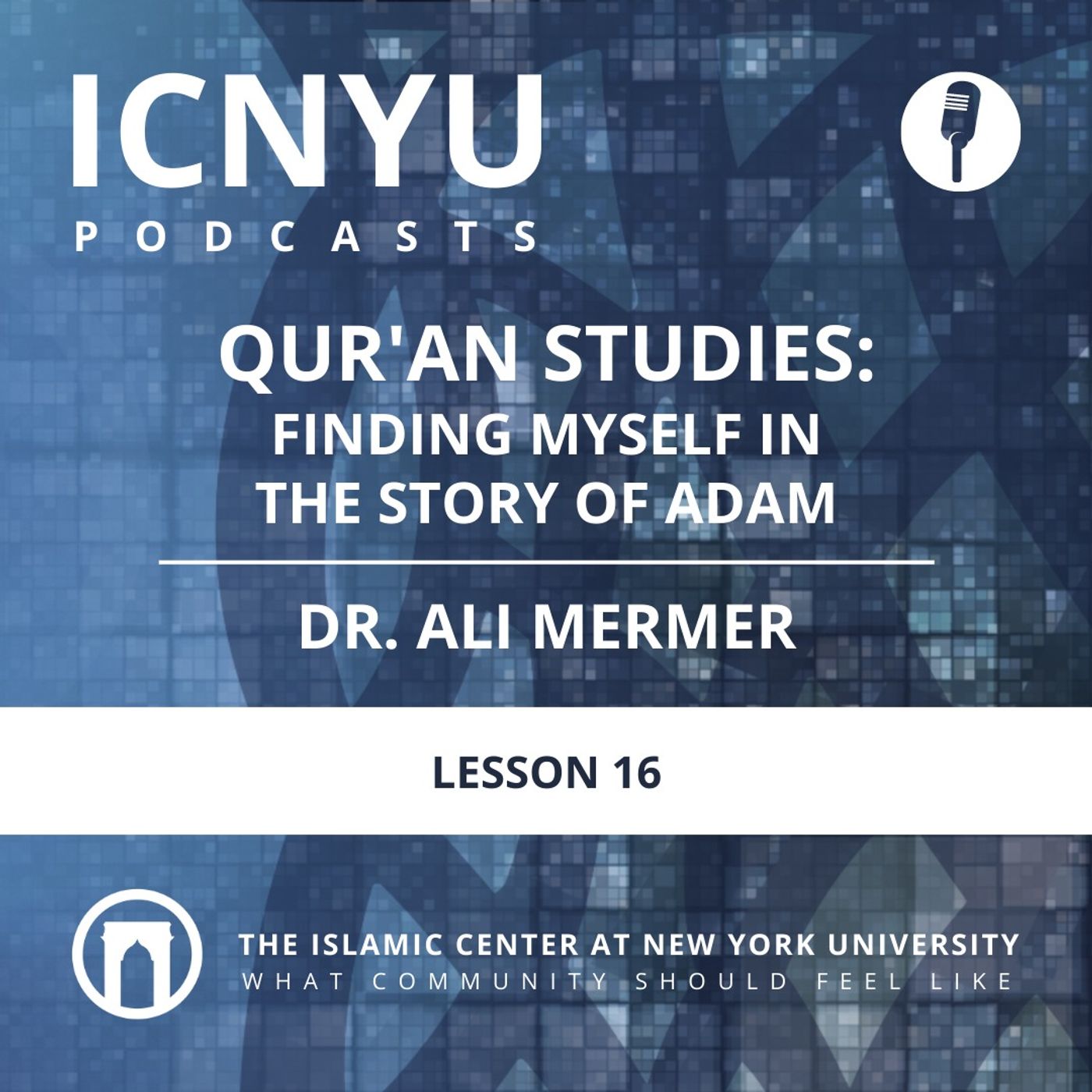 Qur'an Studies: Finding Myself in the Story of Adam (AS) | Dr. Ali Mermer | Lesson 16 | 7.25.2023