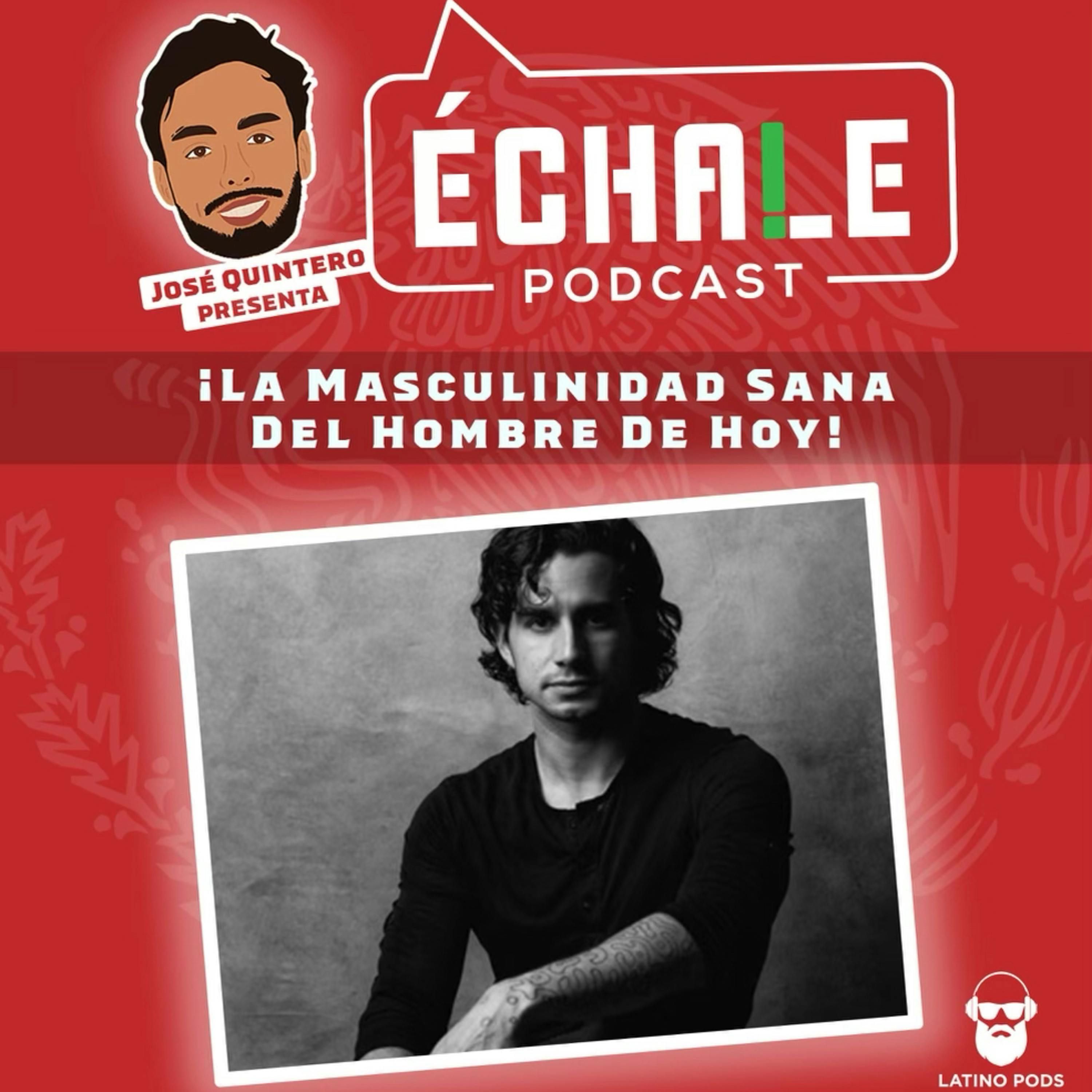 ¡Echale Podcast!