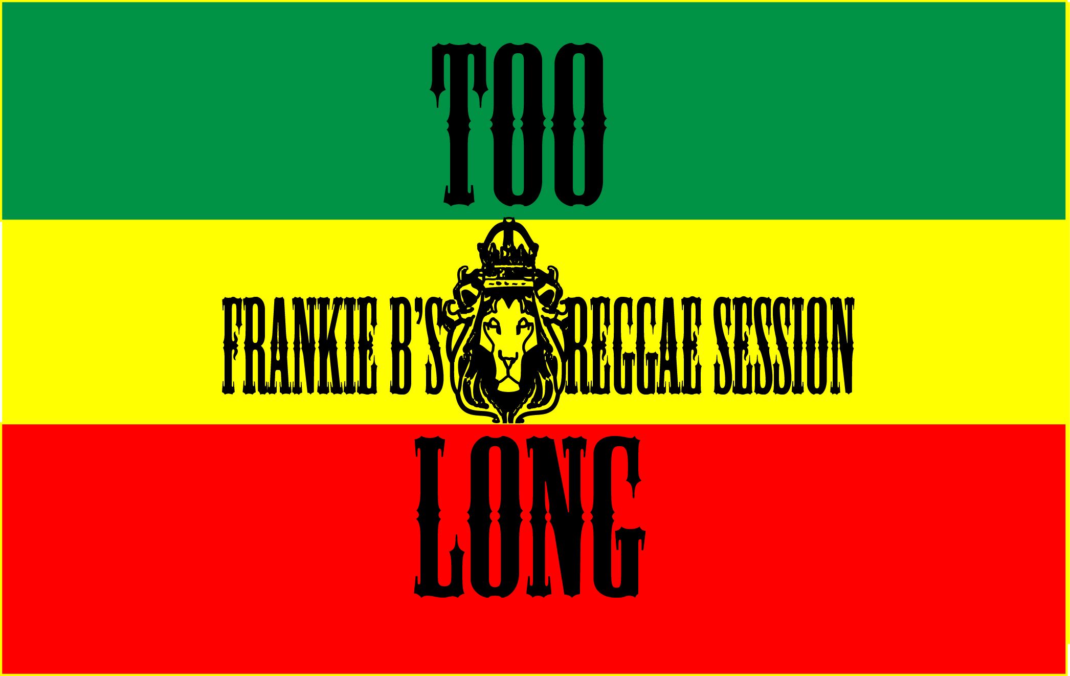 Too Long