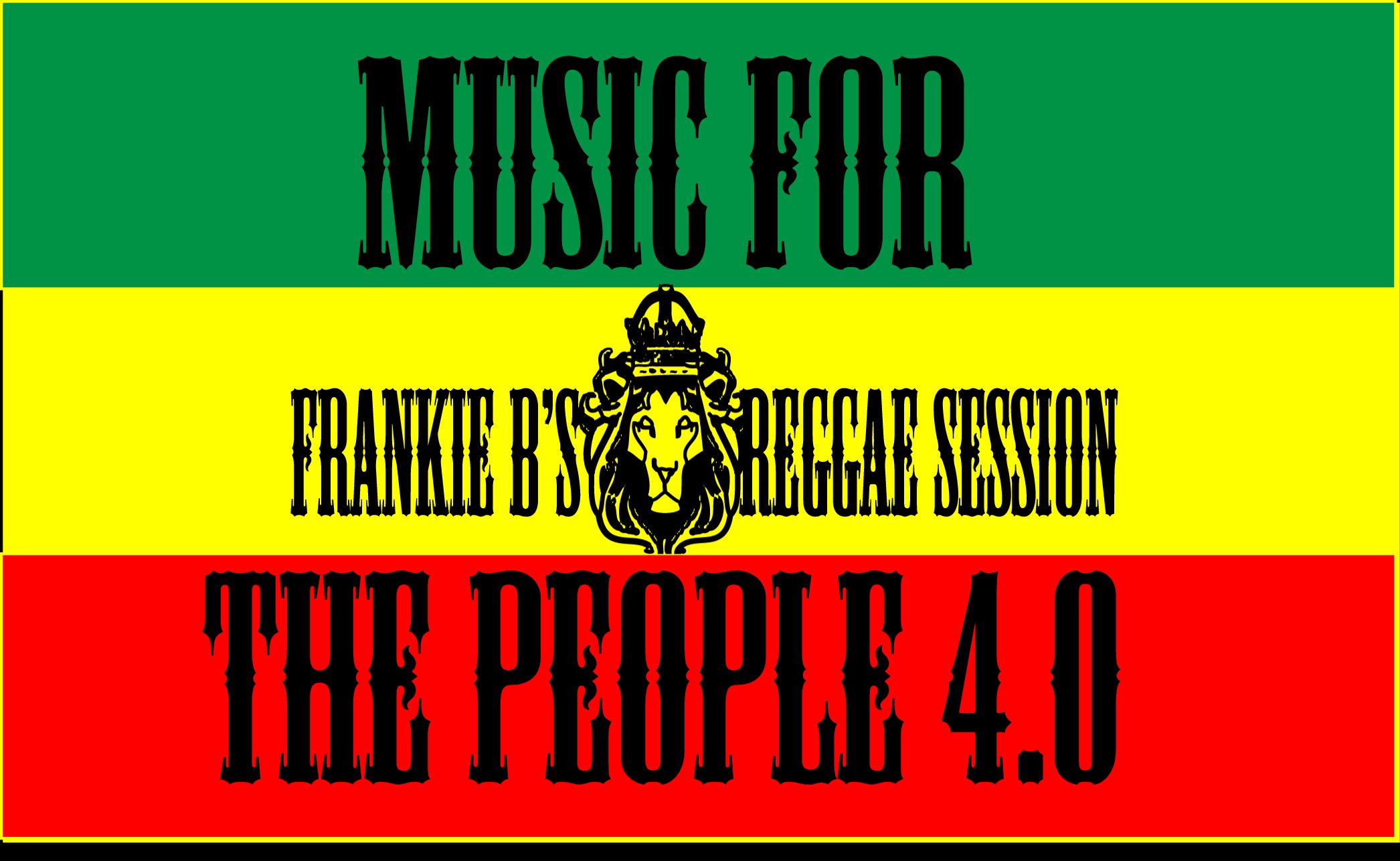 Frankie B’s Reggae Session
