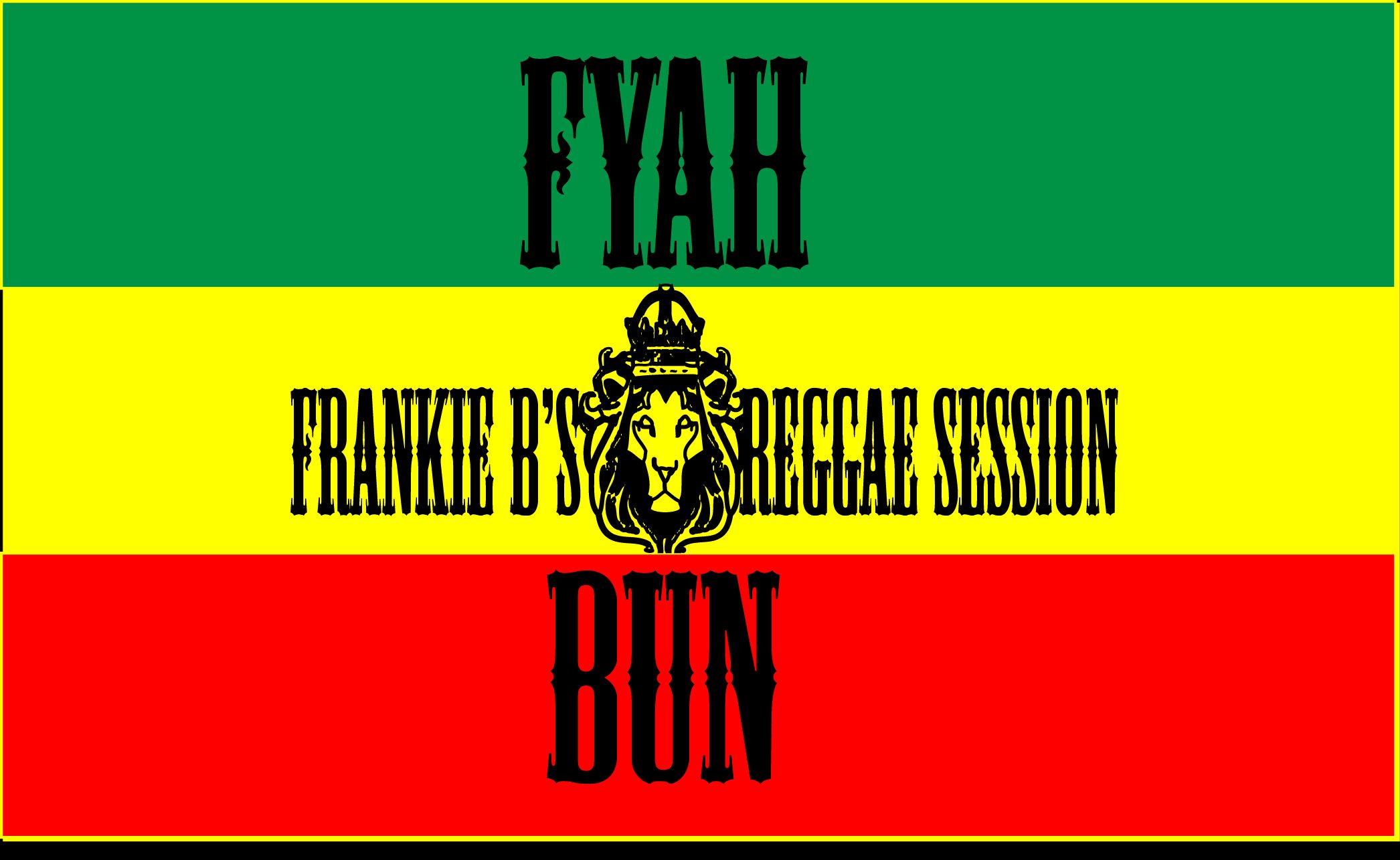 Frankie B’s Reggae Session