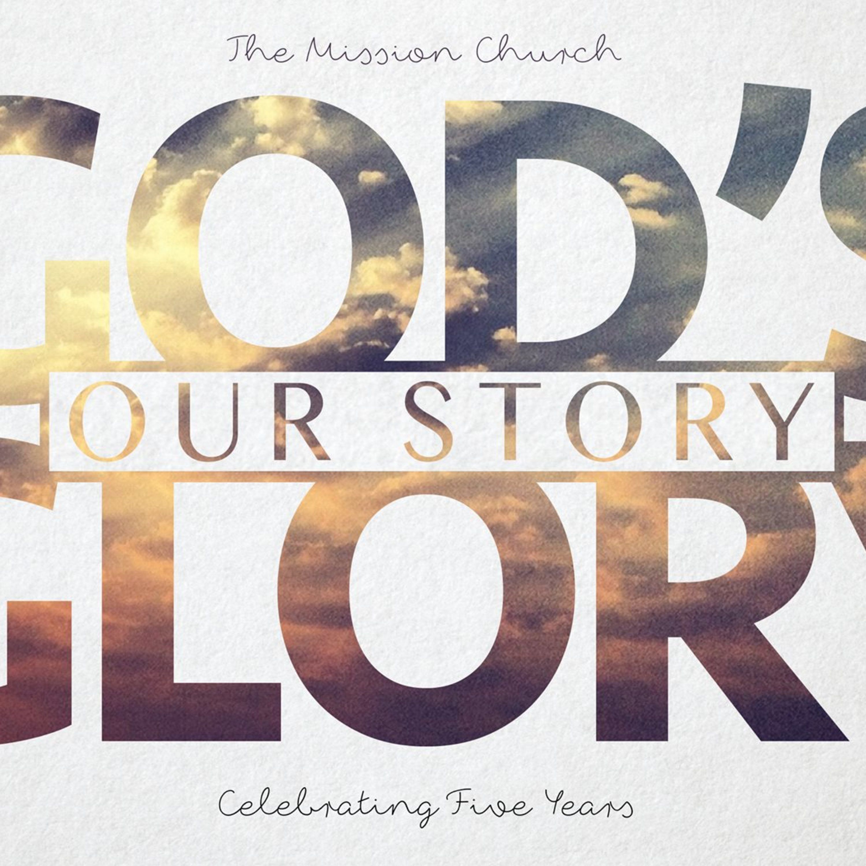 God's Glory, Our Story