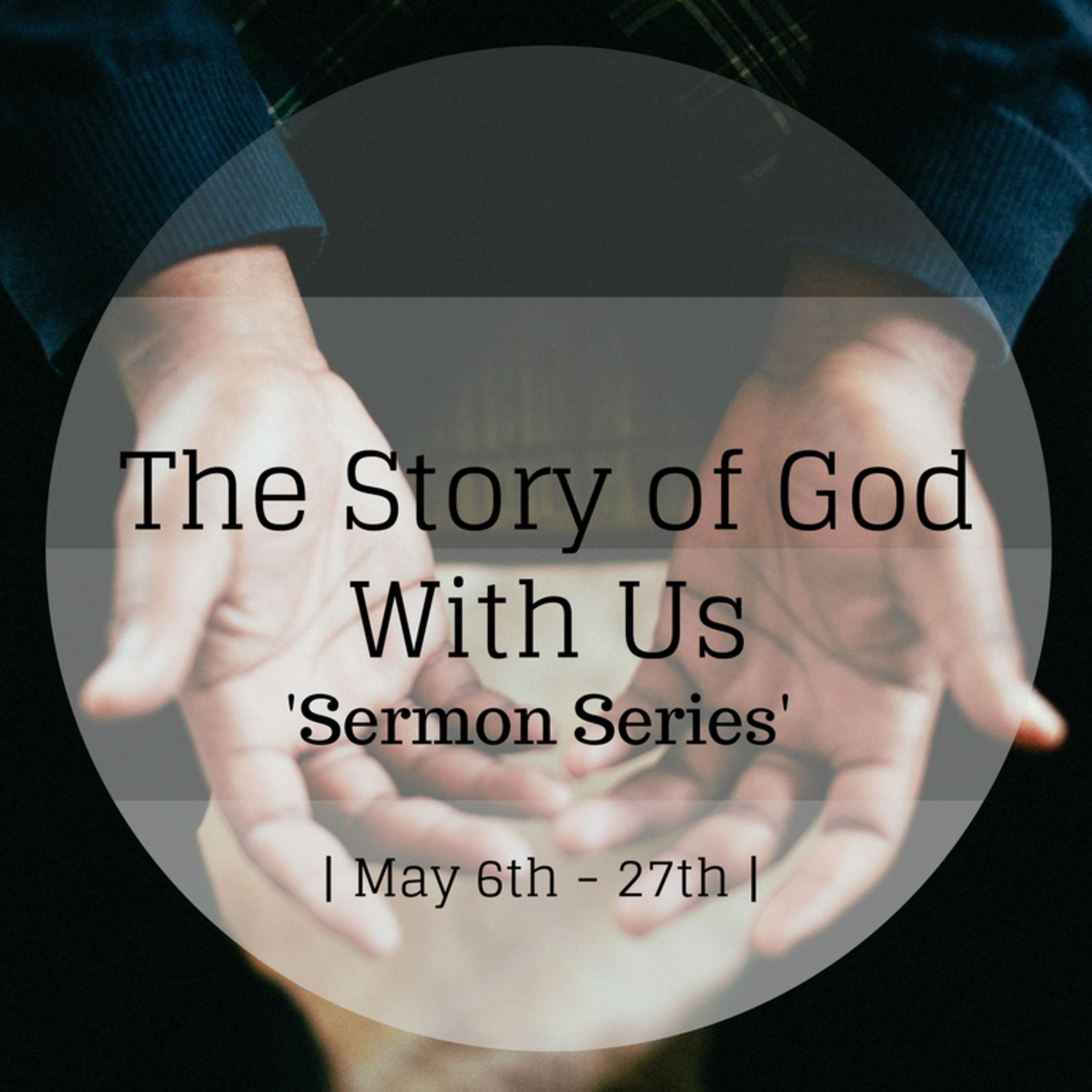 The Story Of God With Us (part 3) Sean Post