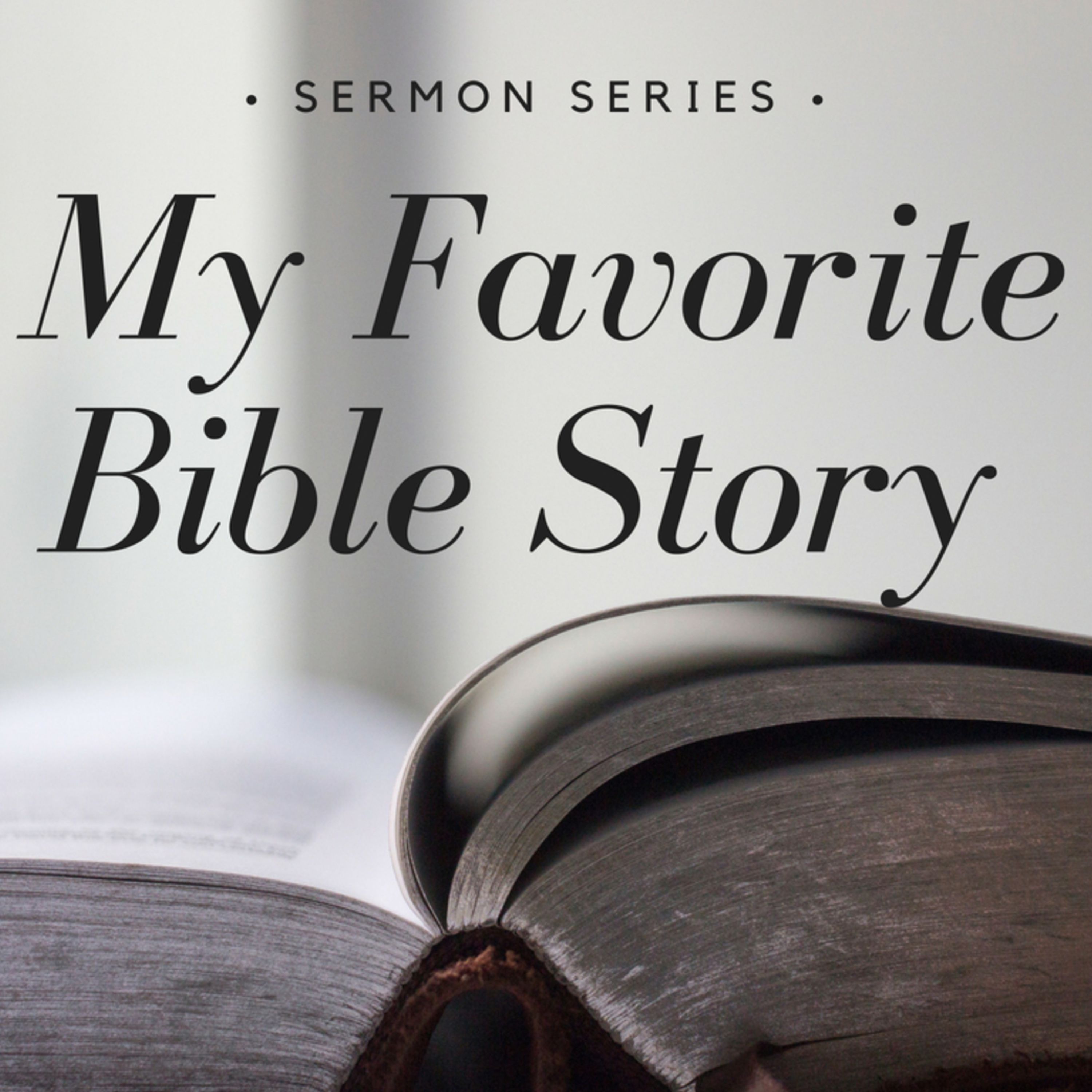 My Favorite Bible Story Part 1 episode artwork