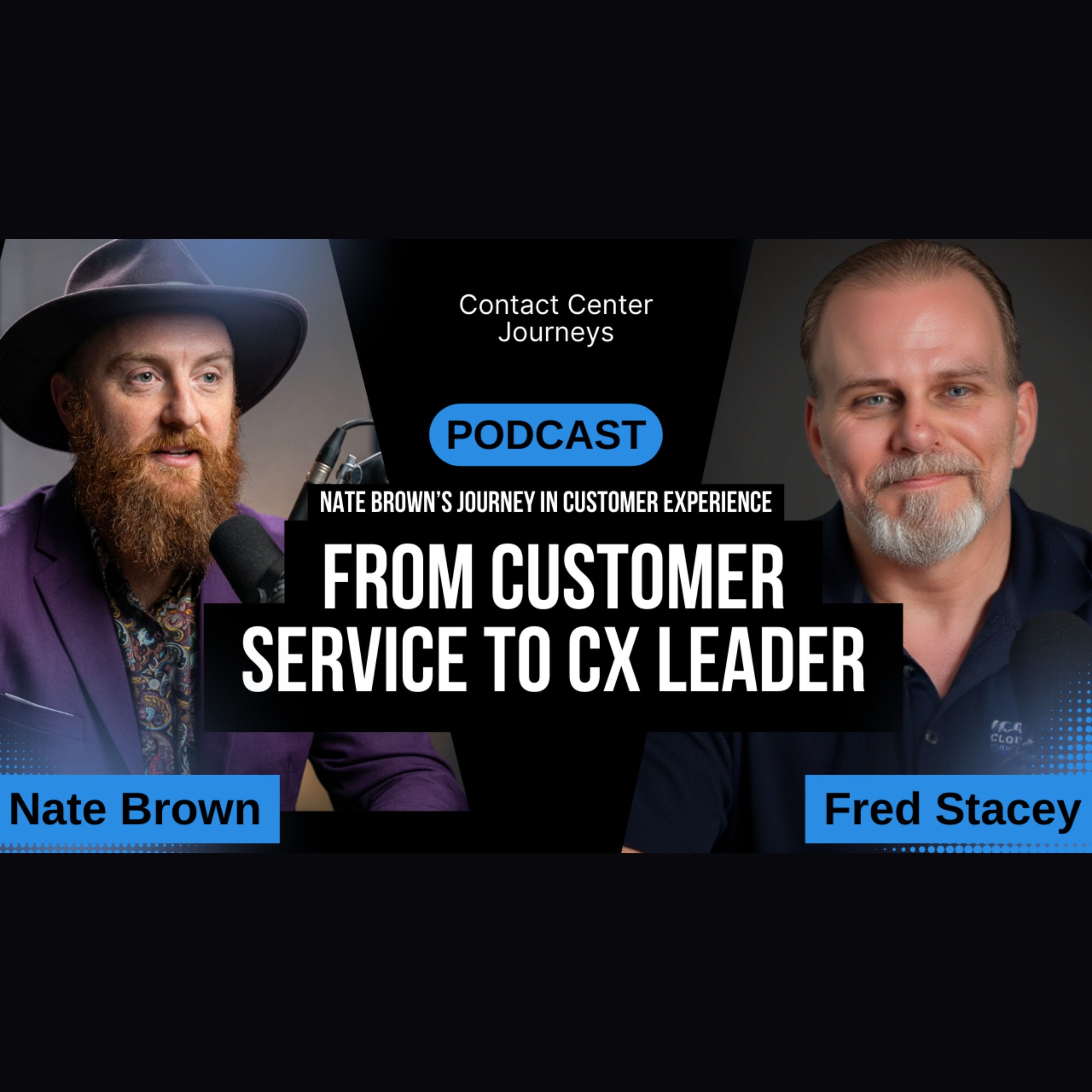 Nate Brown's Journey in Customer Experience | From Customer Service to CX Leadership