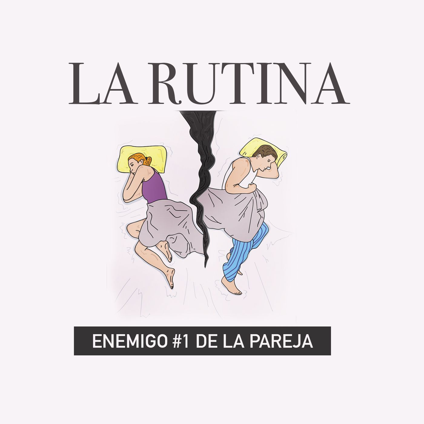 La rutina: El peor enemigo de la pareja Ep 58 episode artwork