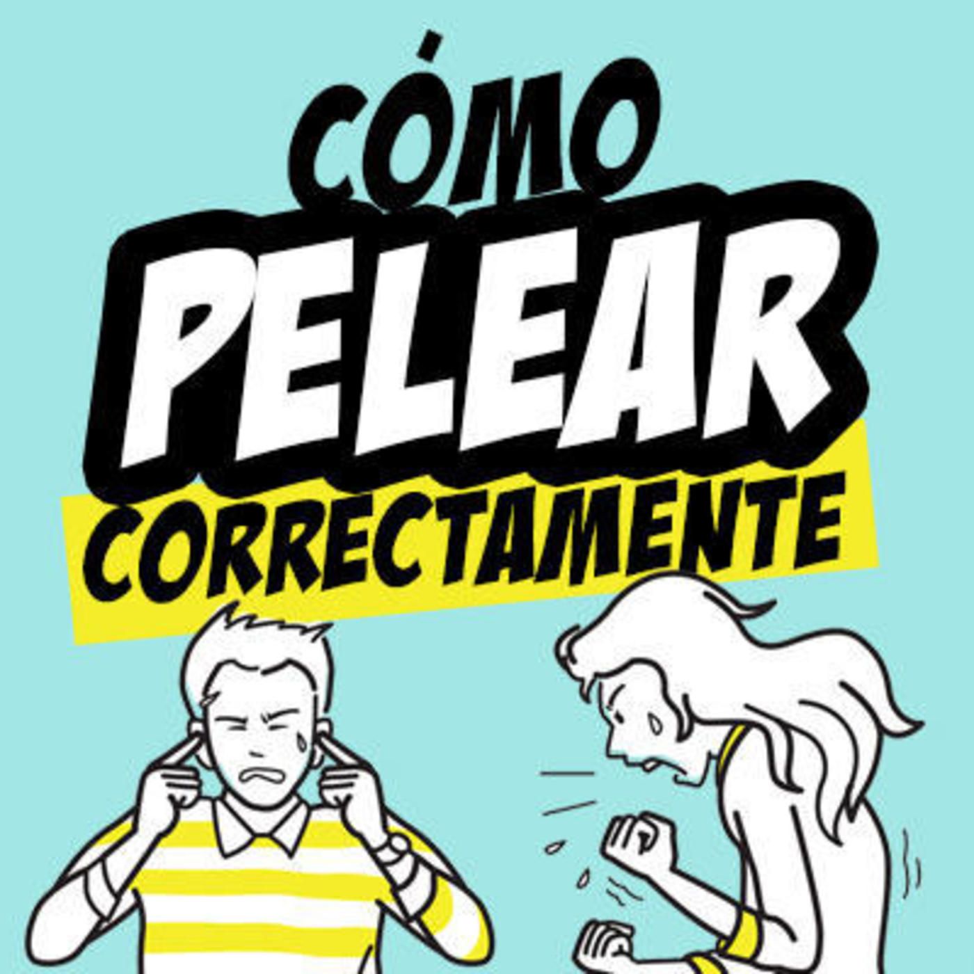 6 ‘tips’ para pelear mejor con tu pareja. Episodio 16 episode artwork