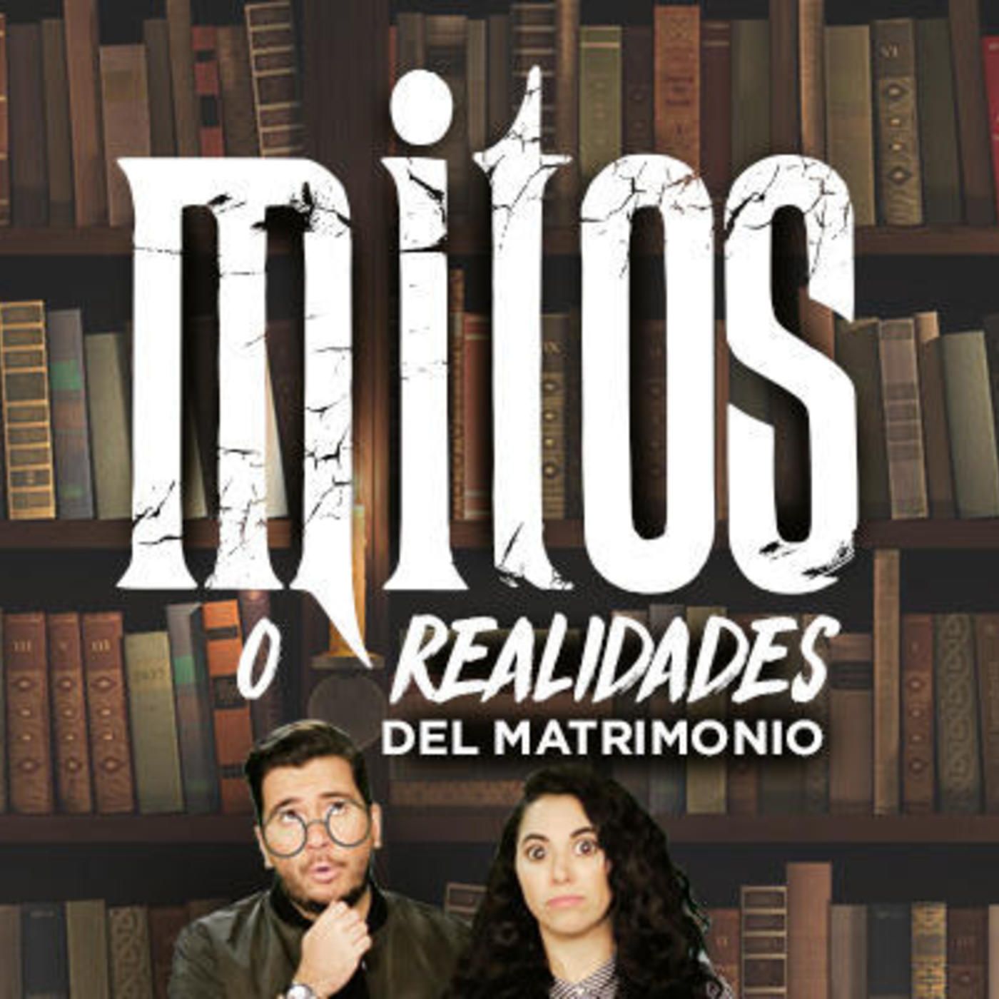 25: 10 mitos o realidades del matrimonio Episodio 25 episode artwork
