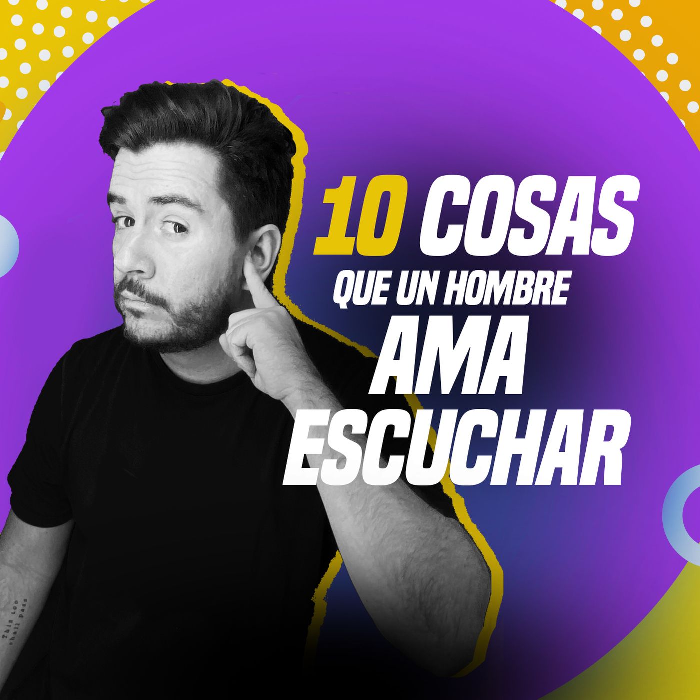 Ep 88 10 cosas que un hombre ama escuchar episode artwork
