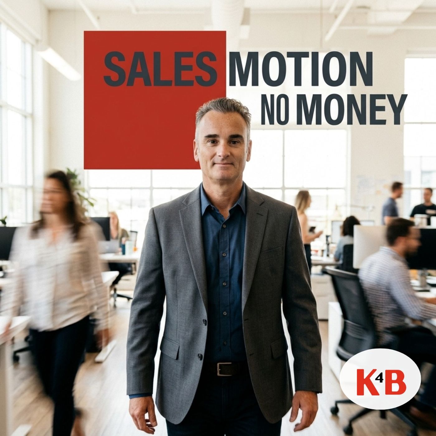 Sales Motion Without the Money: Here's What's Wrong episode artwork