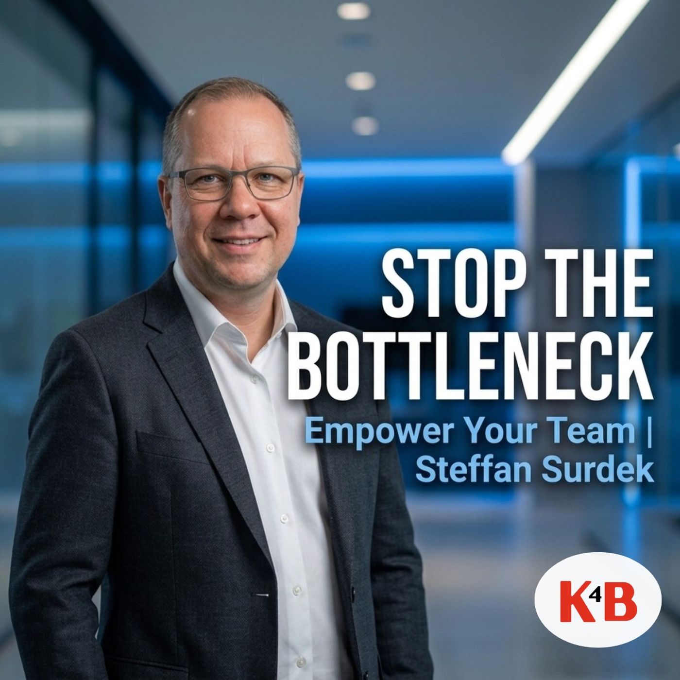 Team Autonomy: How to Stop Being the Bottleneck | Steffan Surdek episode artwork
