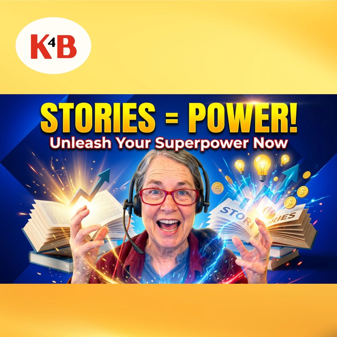 Your Story Is Your Superpower, Here's Why | K4B with Marjoire Hollman episode artwork