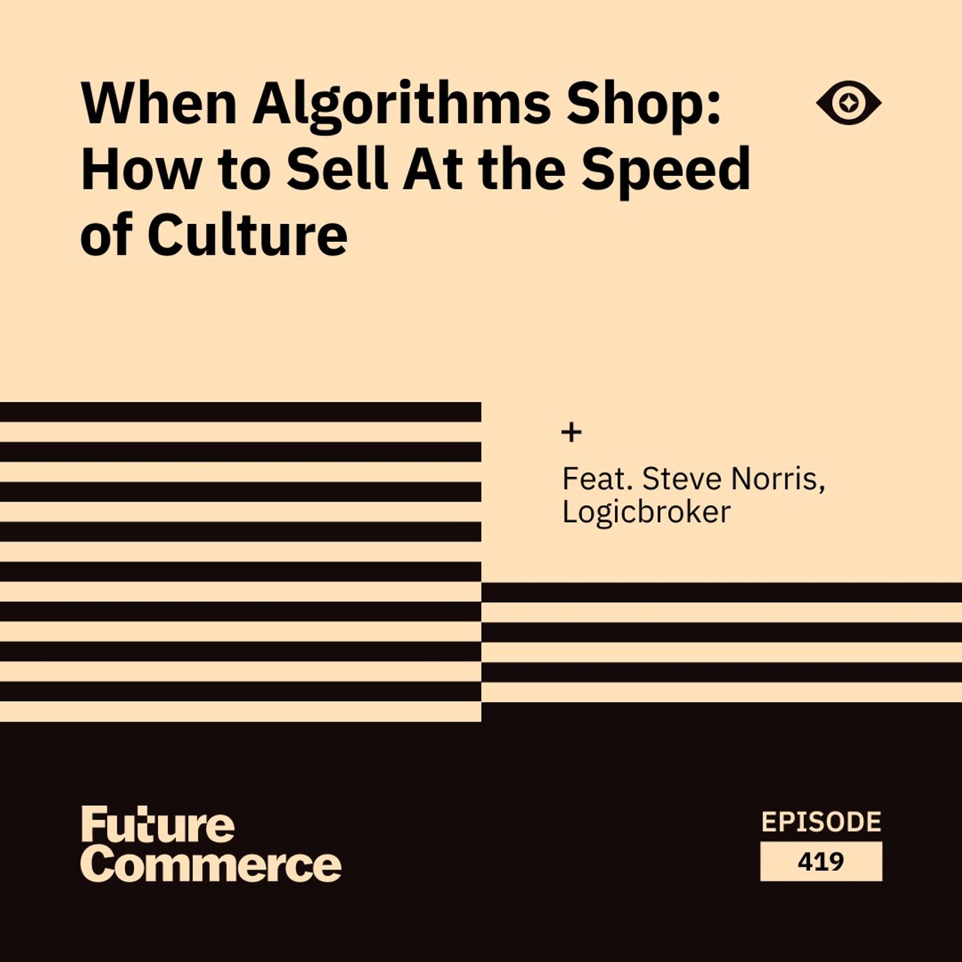 When Algorithms Shop: How to Sell At the Speed of Culture