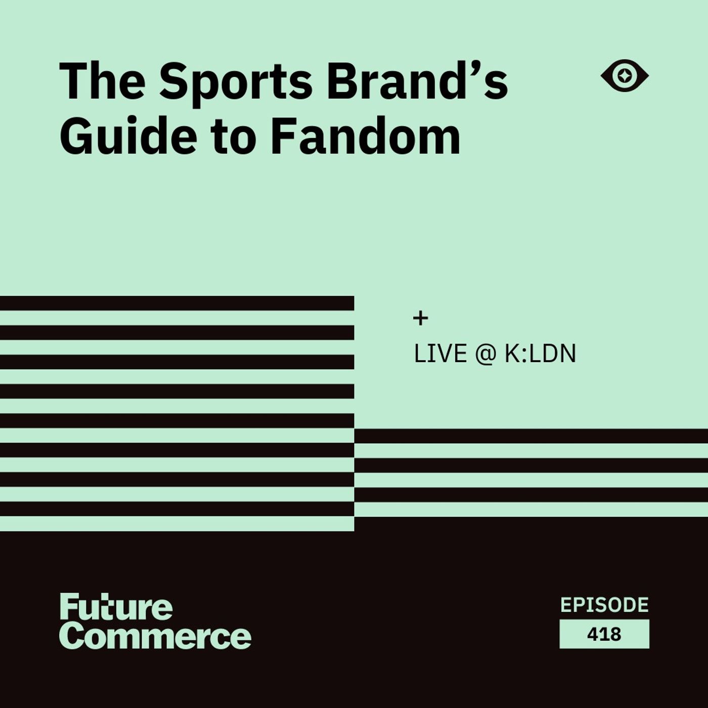 The Sports Brand's Guide to Fandom