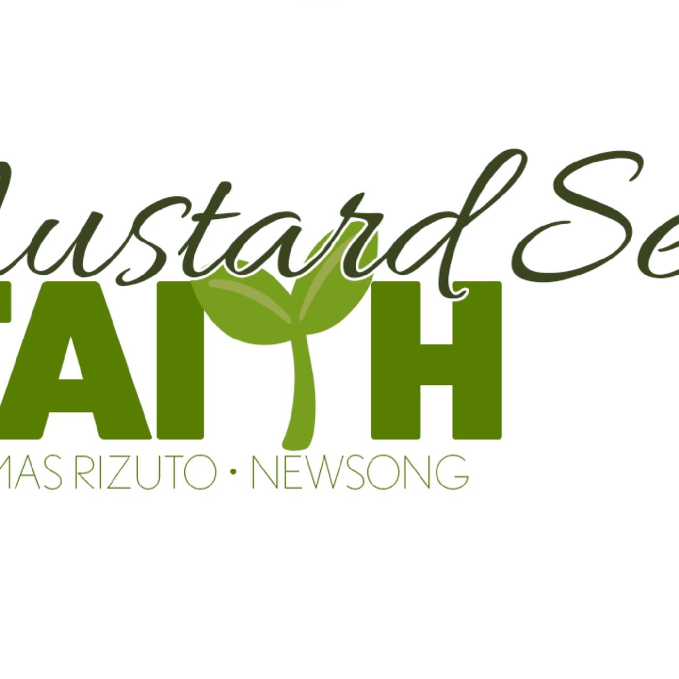 Mustard Seed Faith