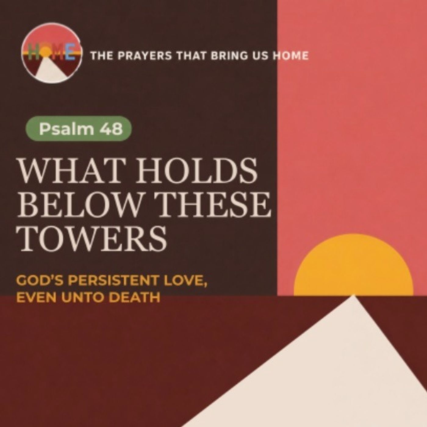 Psalm 48: Below These Towers episode artwork