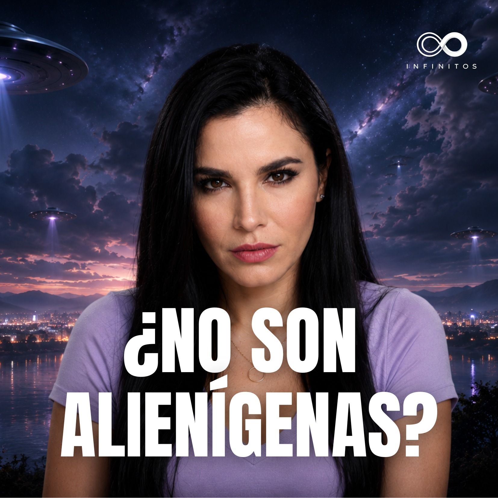 ¿Y SI LOS OVNIS NO SON EXTRATERRESTRES? La TEORÍA te PONDRÁ en DUDA | Infinitos Martha Higareda episode artwork